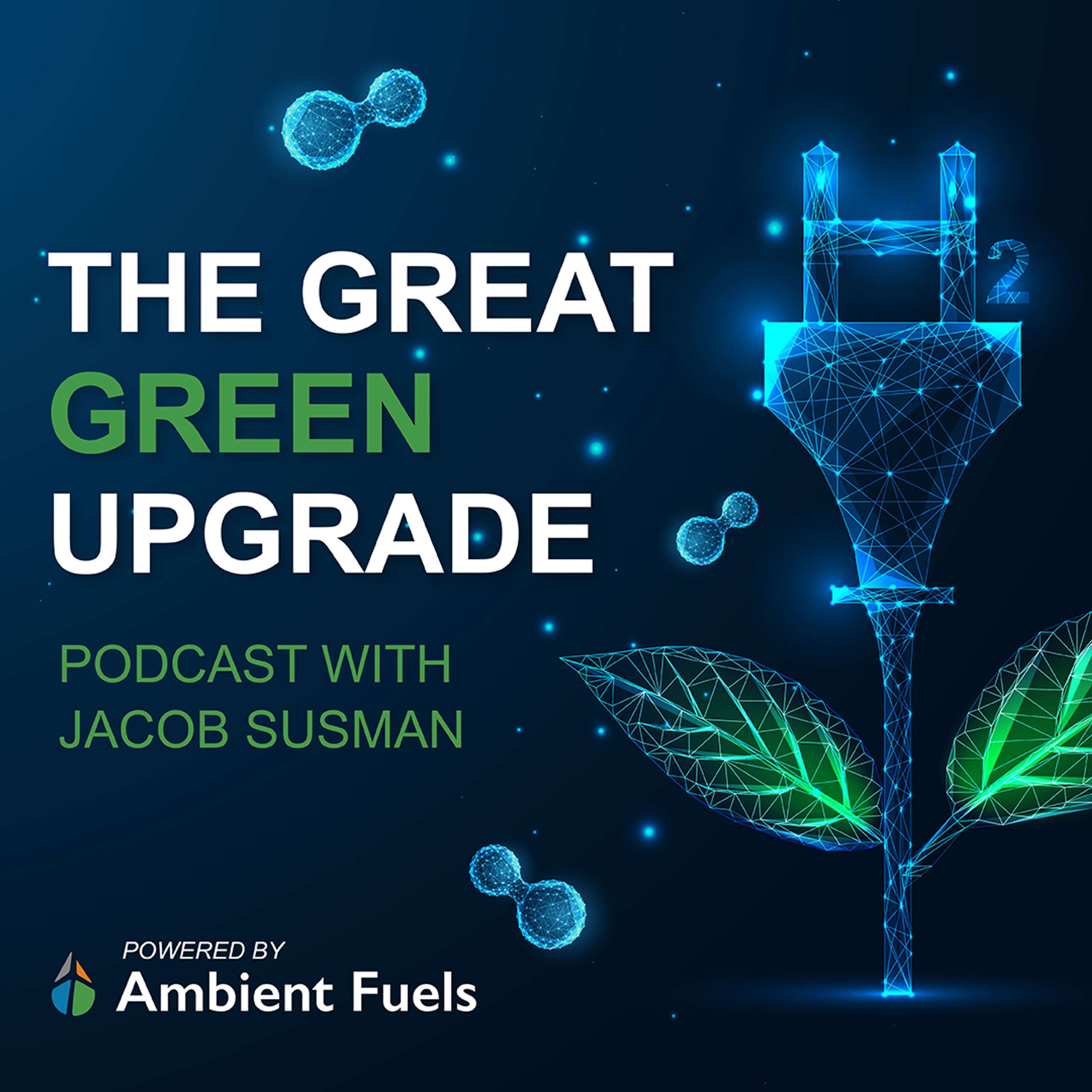 Podcast The Great Green Upgrade with Jacob Susman