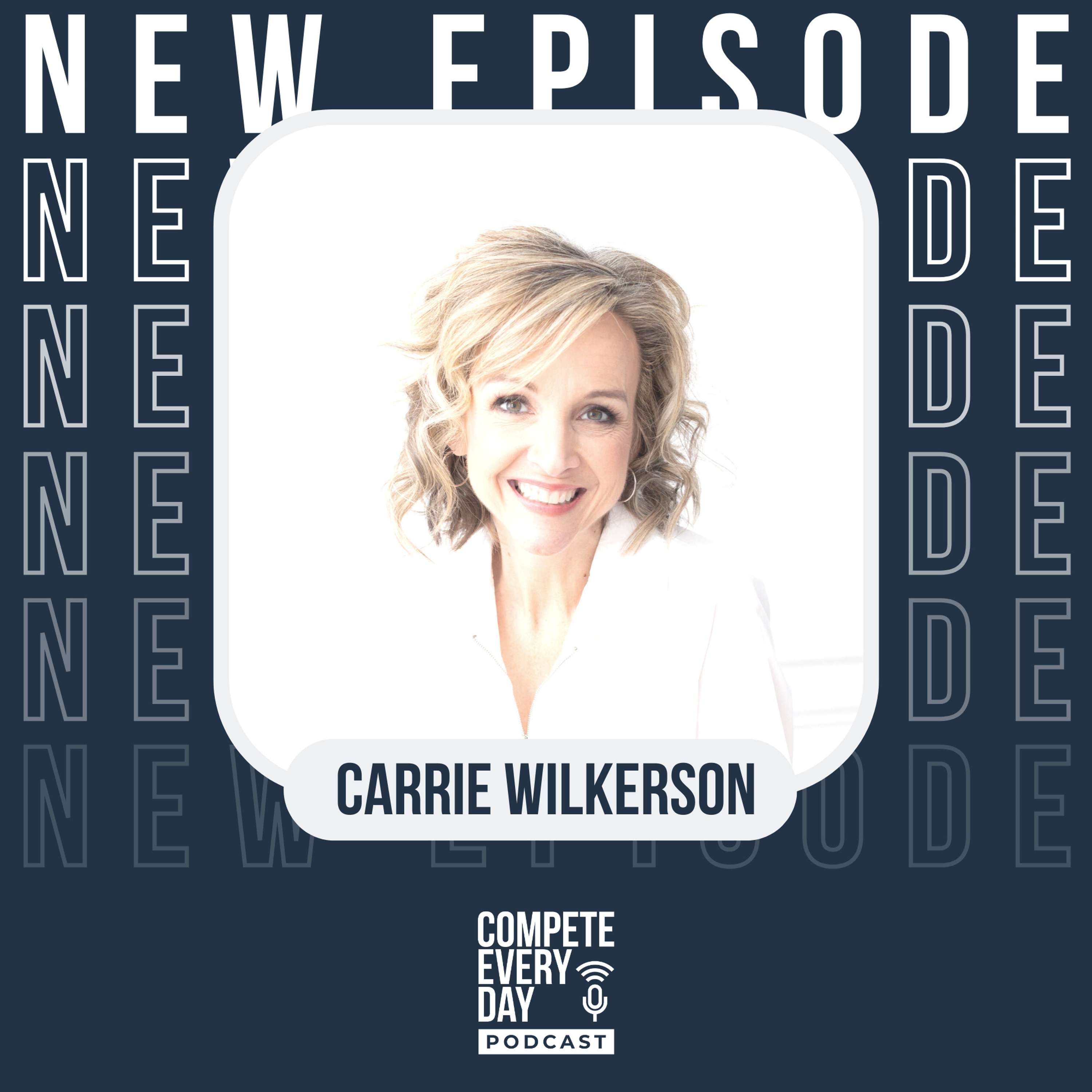 Staying Grateful but Never Stopping with Carrie Wilkerson thumbnail