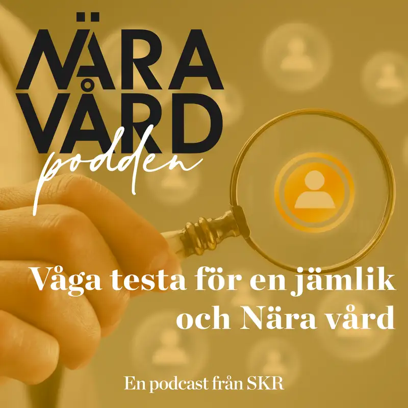 Våga testa för en jämlik och Nära vård