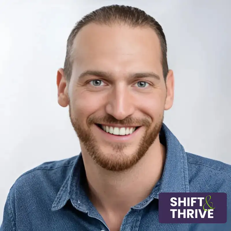 Insights from a Global Entrepreneur - Lior Klisman - Shift & Thrive - Episode # 023