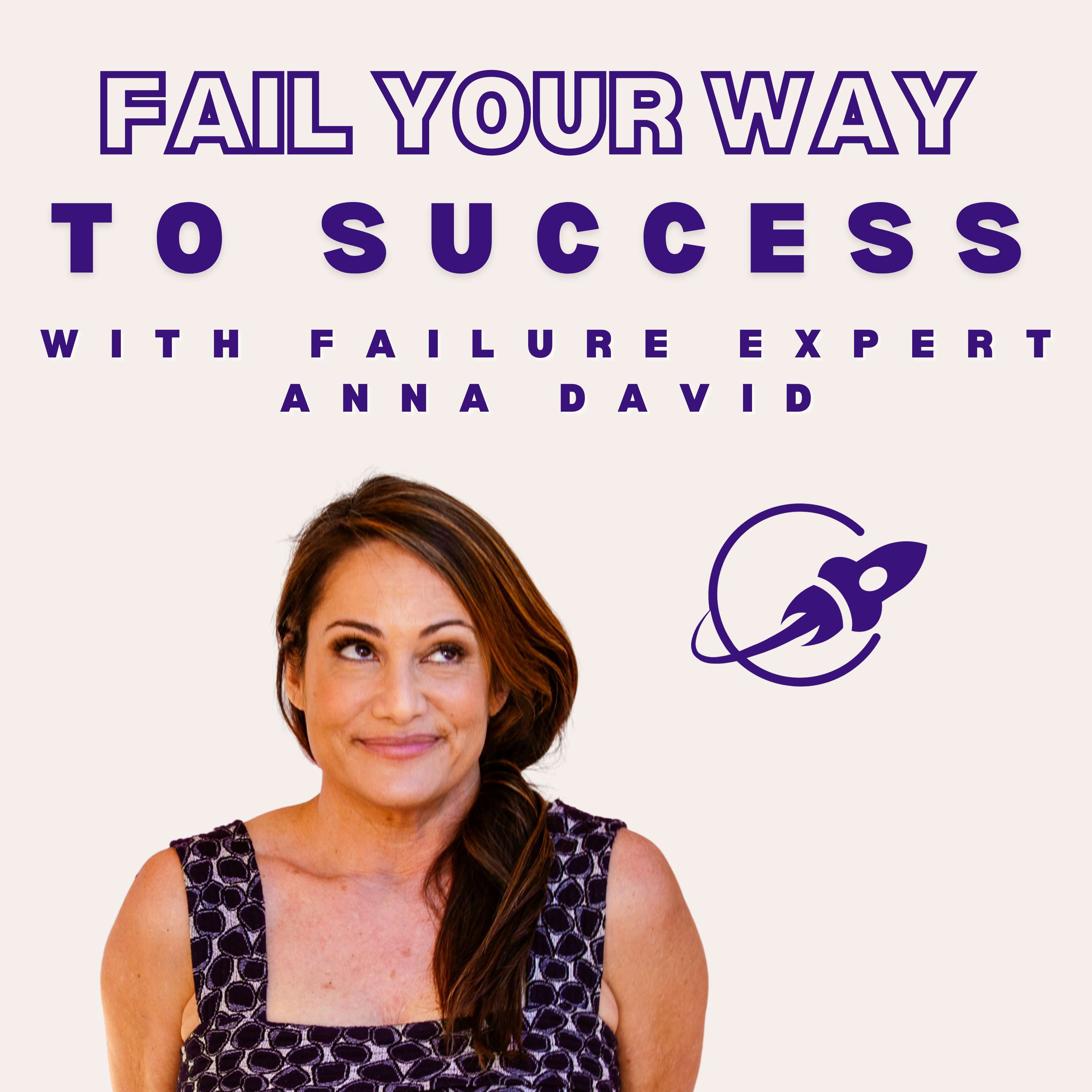 Fail Your Way to Success