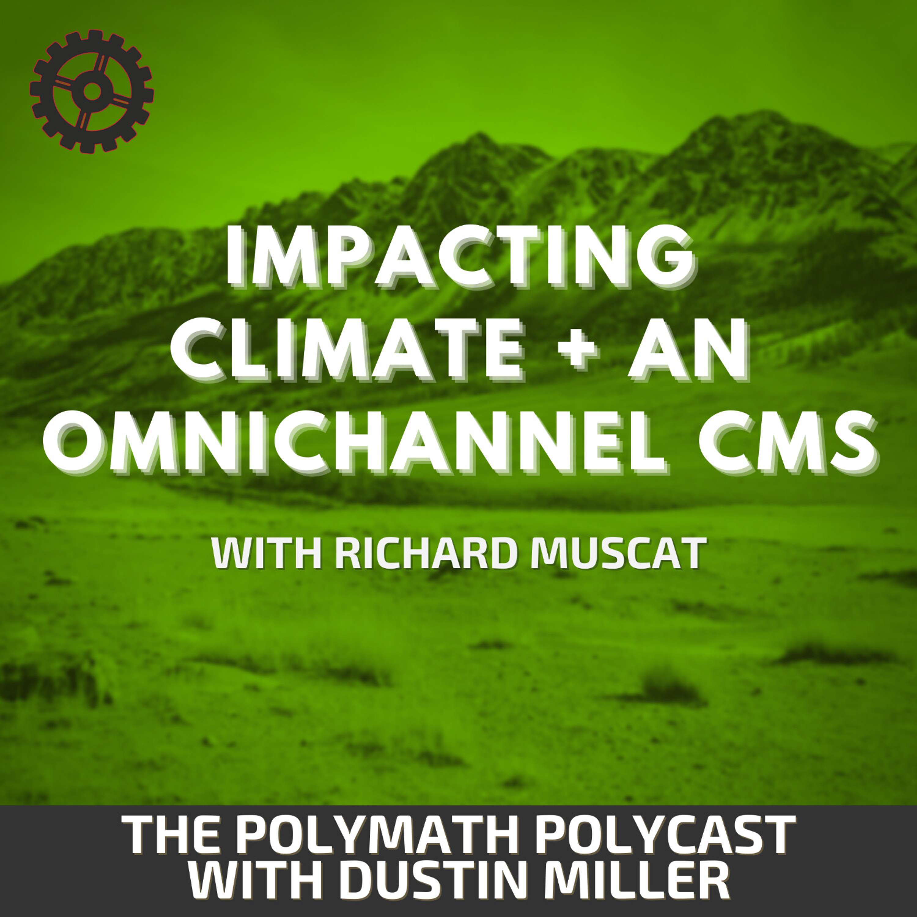 Impacting climate + an OmniChannel CMS with Richard Muscat [Interview]