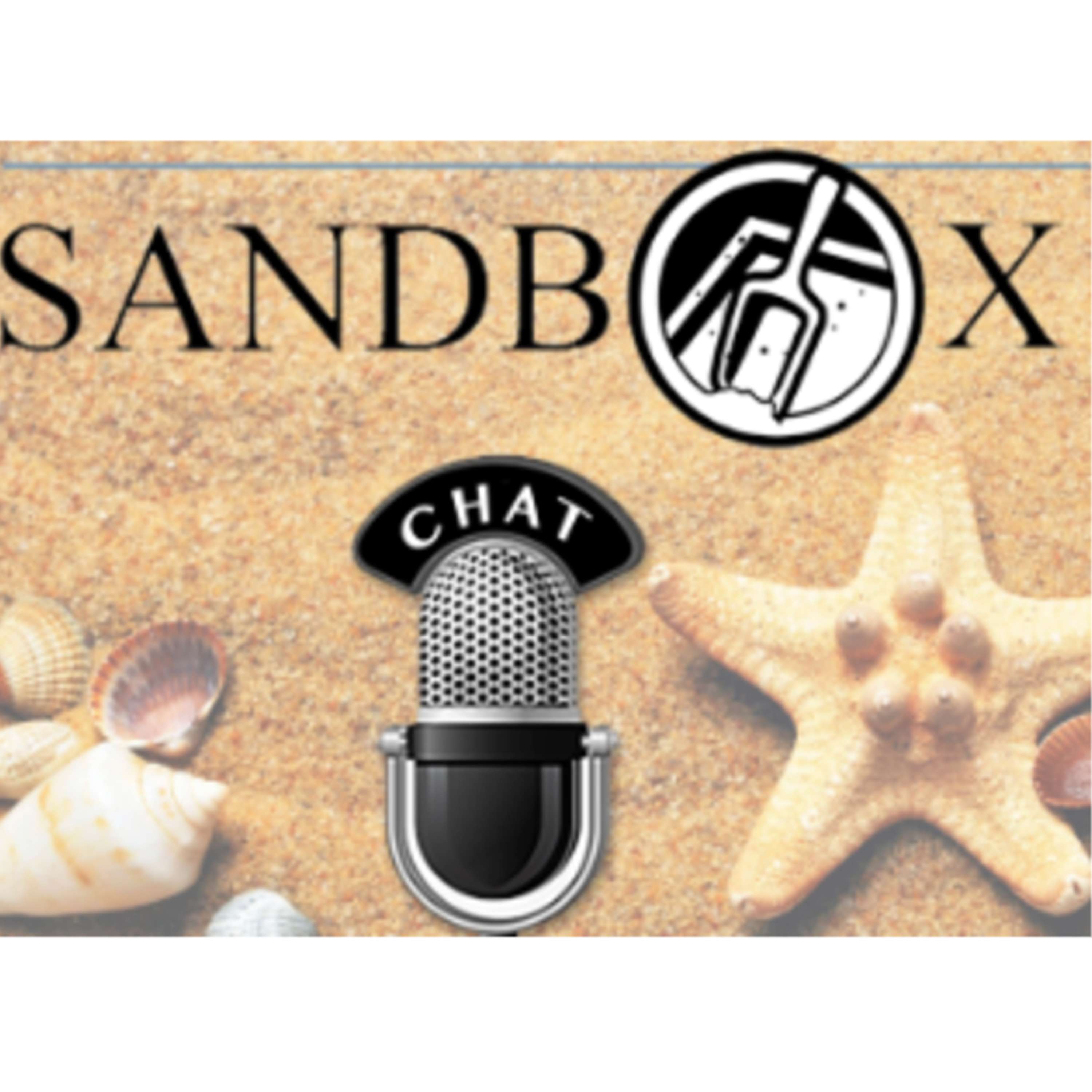 Sandbox Chats - Mike Cobb and Jason Kern with Special Sandbox Guests