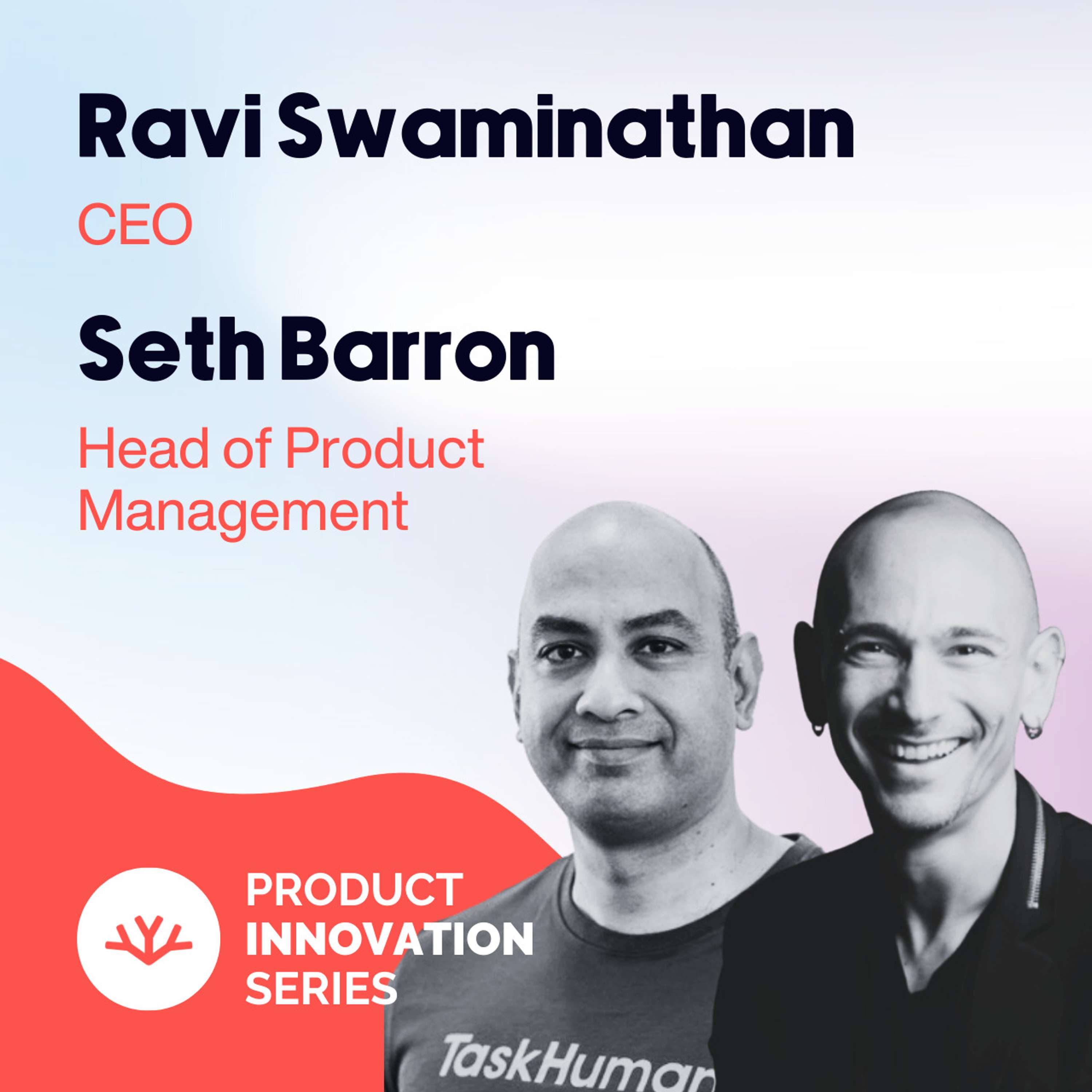 Intuition-driven vs. data-driven products - Ravi Swaminathan & Seth Barron, TaskHuman