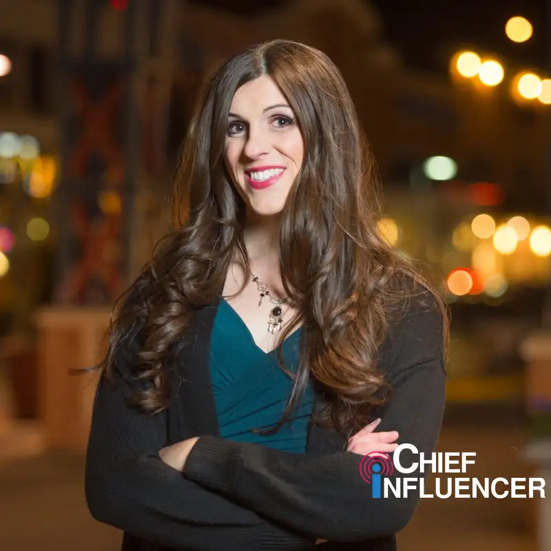 Danica Roem on Influencing Individuals to Impact Change - Chief Influencer - Episode # 007