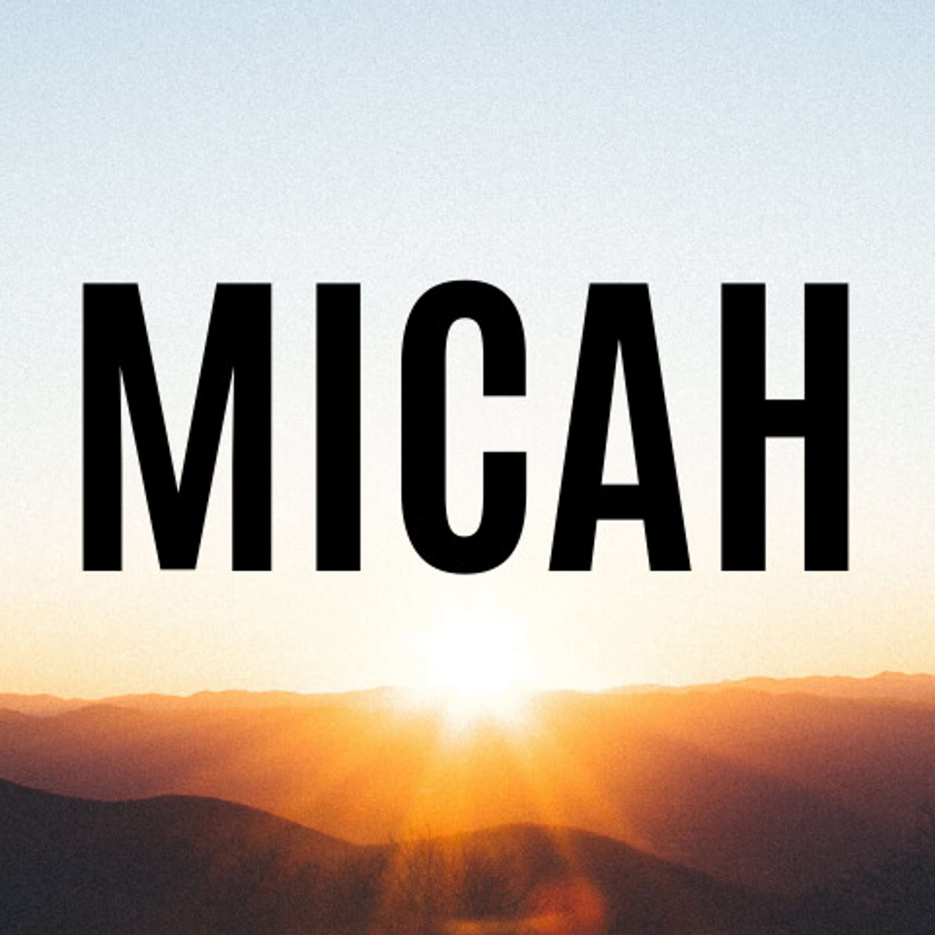Micah Week 5 | Micah 6:1-16