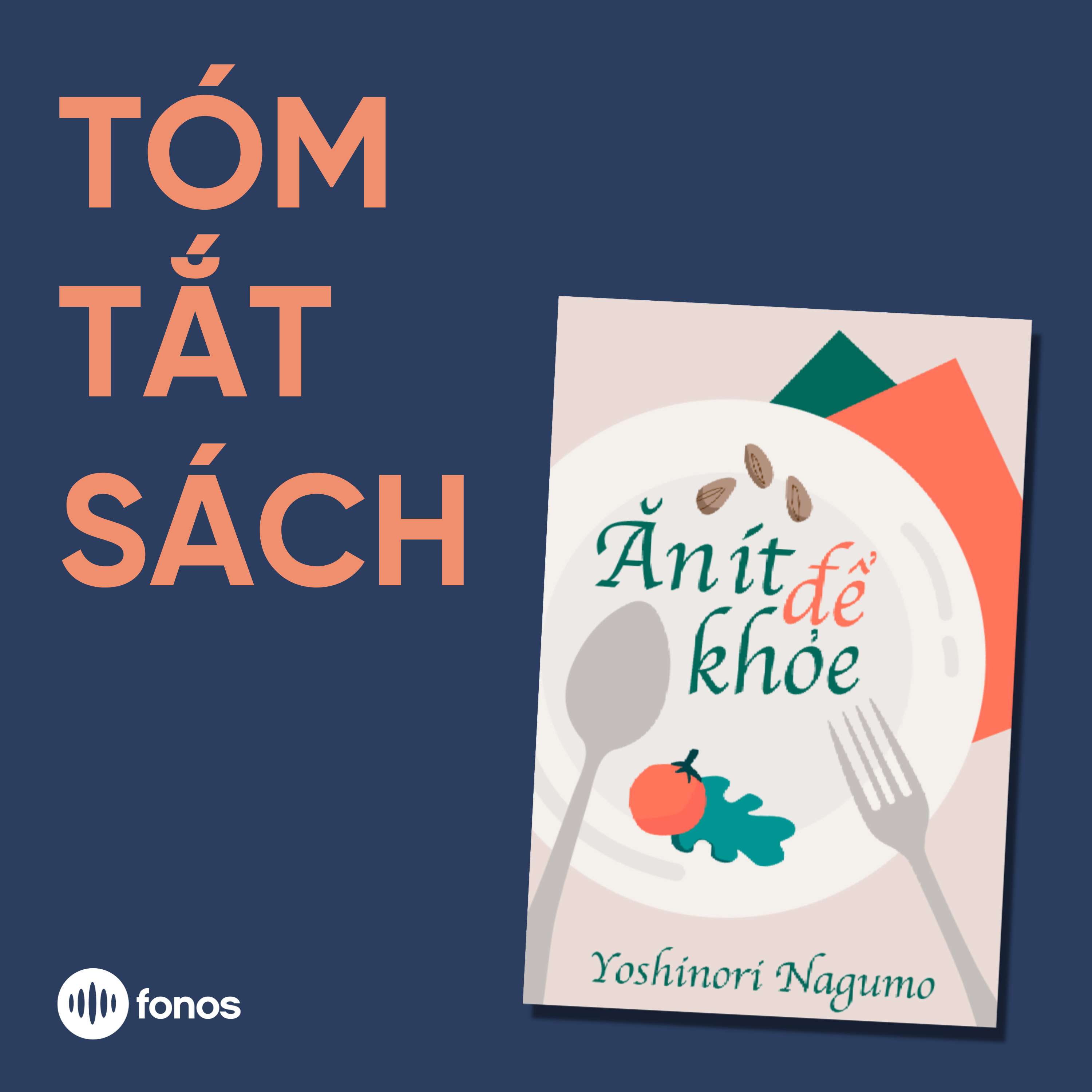 Ăn Ít Để Khỏe [Tóm Tắt Sách]