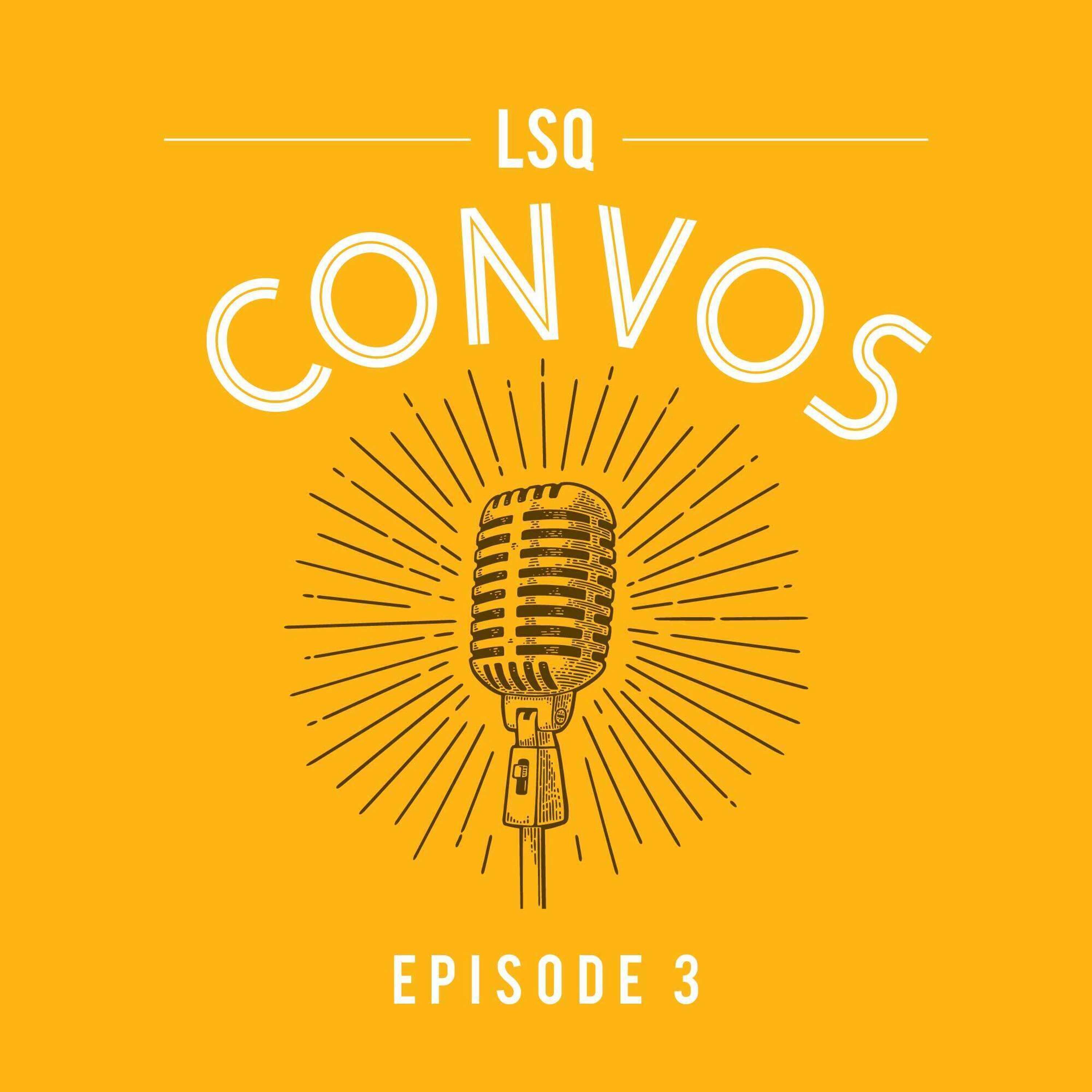 LSQ Convos: Faith and Work with Cassidy