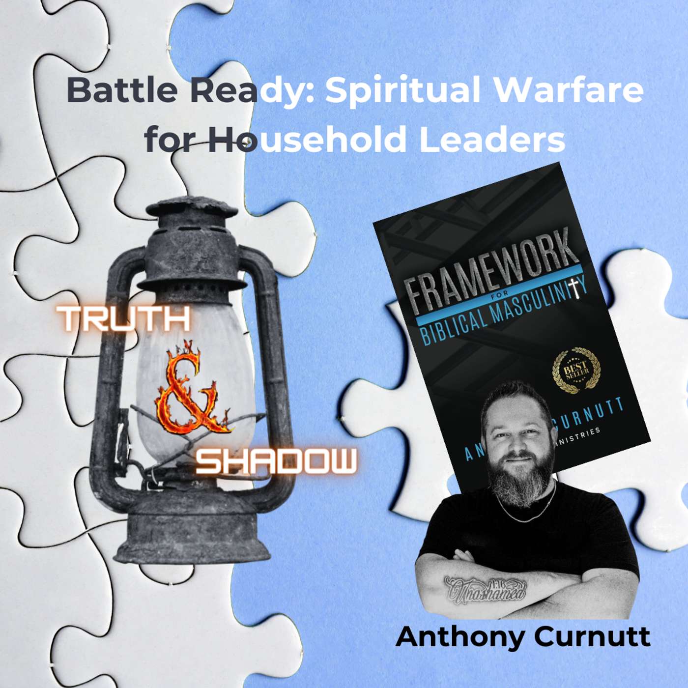 Ep.43 Battle Ready: Spiritual Warfare for Household Leaders