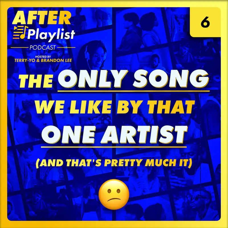 The Only Song We Like By That Artist • After Playlist (Ep6)