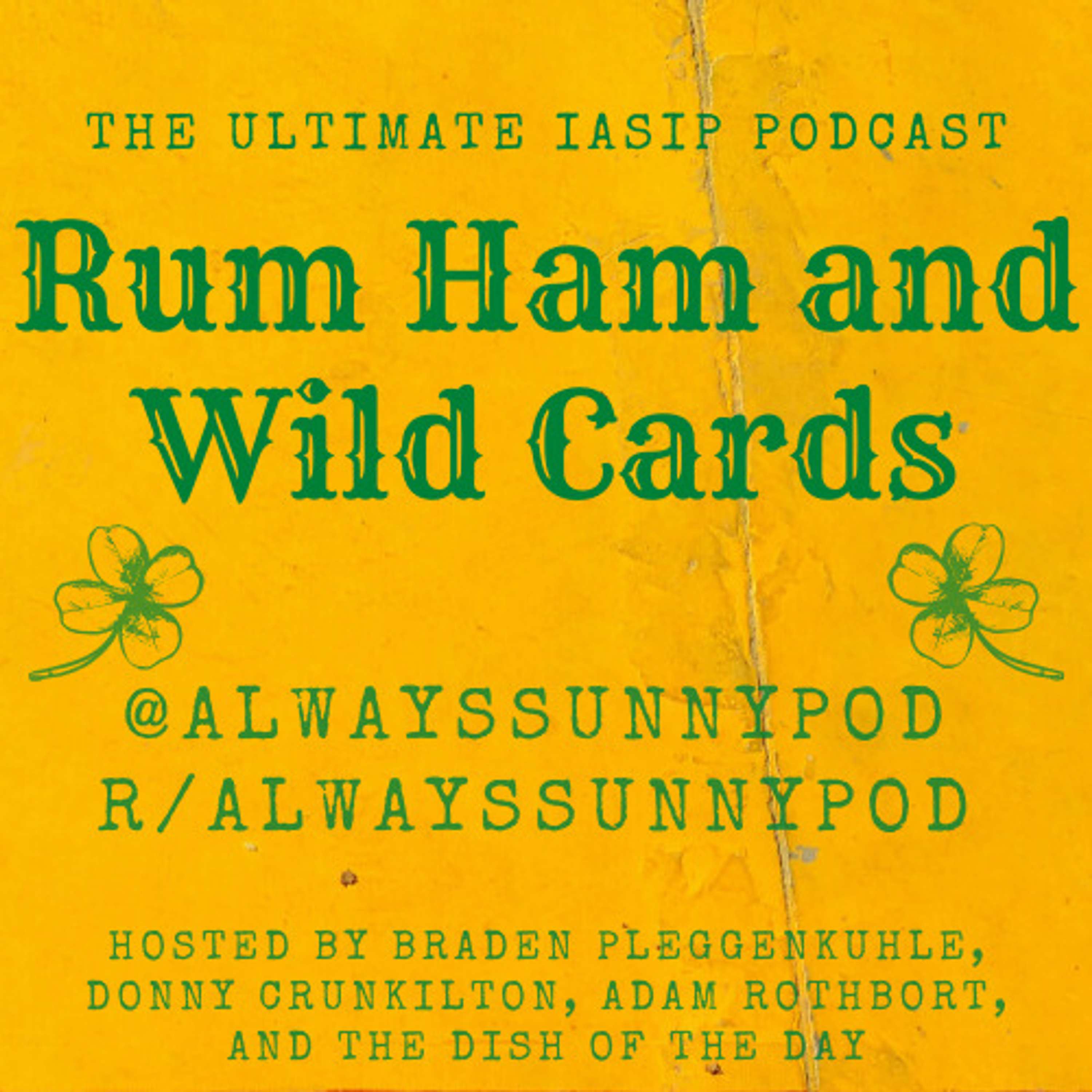 Rum Ham and Wild Cards