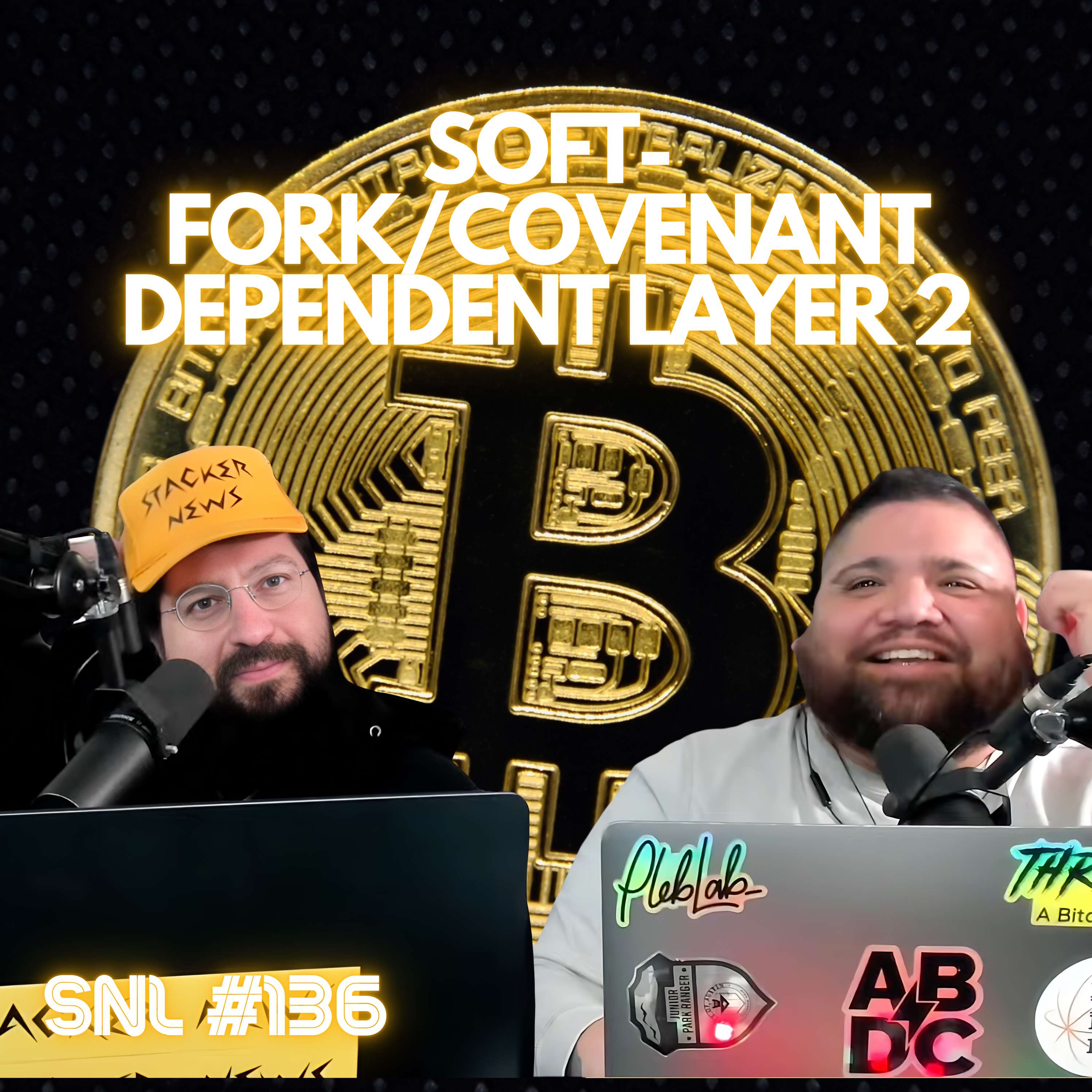 Stacker News Live #136: Soft-Fork/Covenant Dependent Layer 2