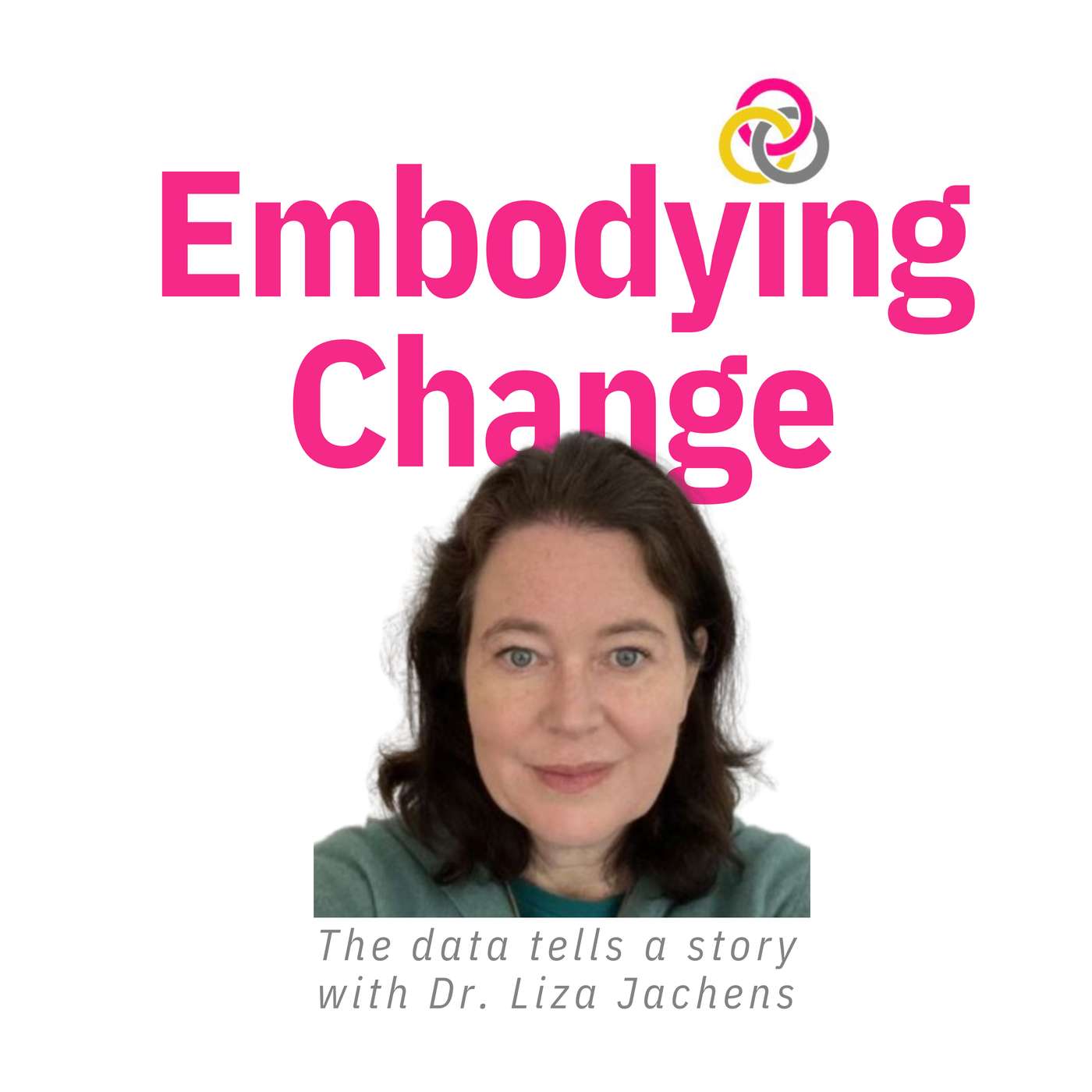 22. The data tells a story with Dr. Liza Jachens