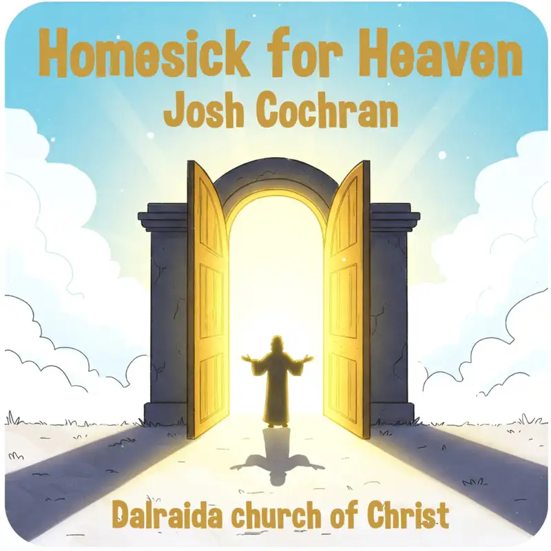 Homesick for Heaven (Josh Cochran)