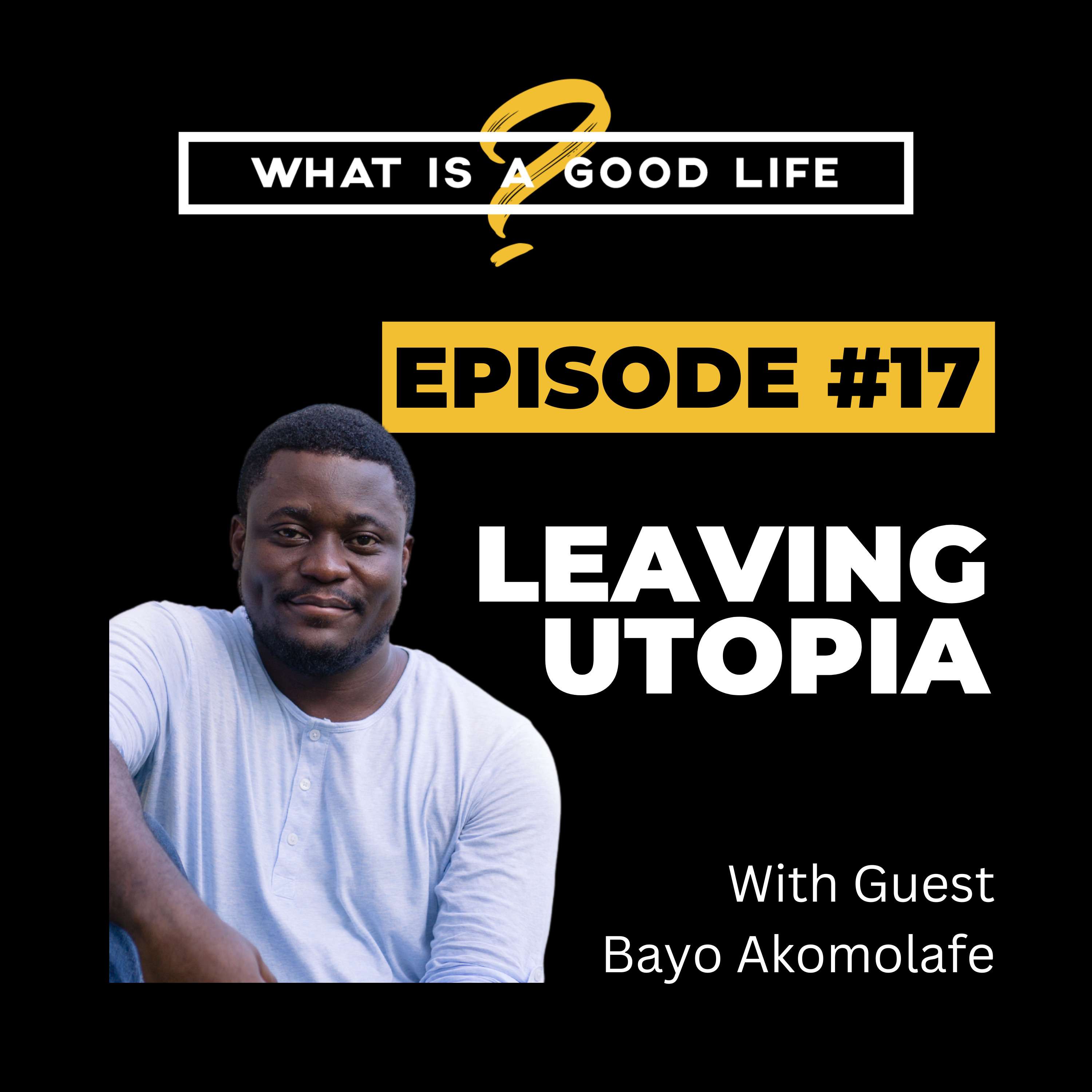 What is a Good Life?