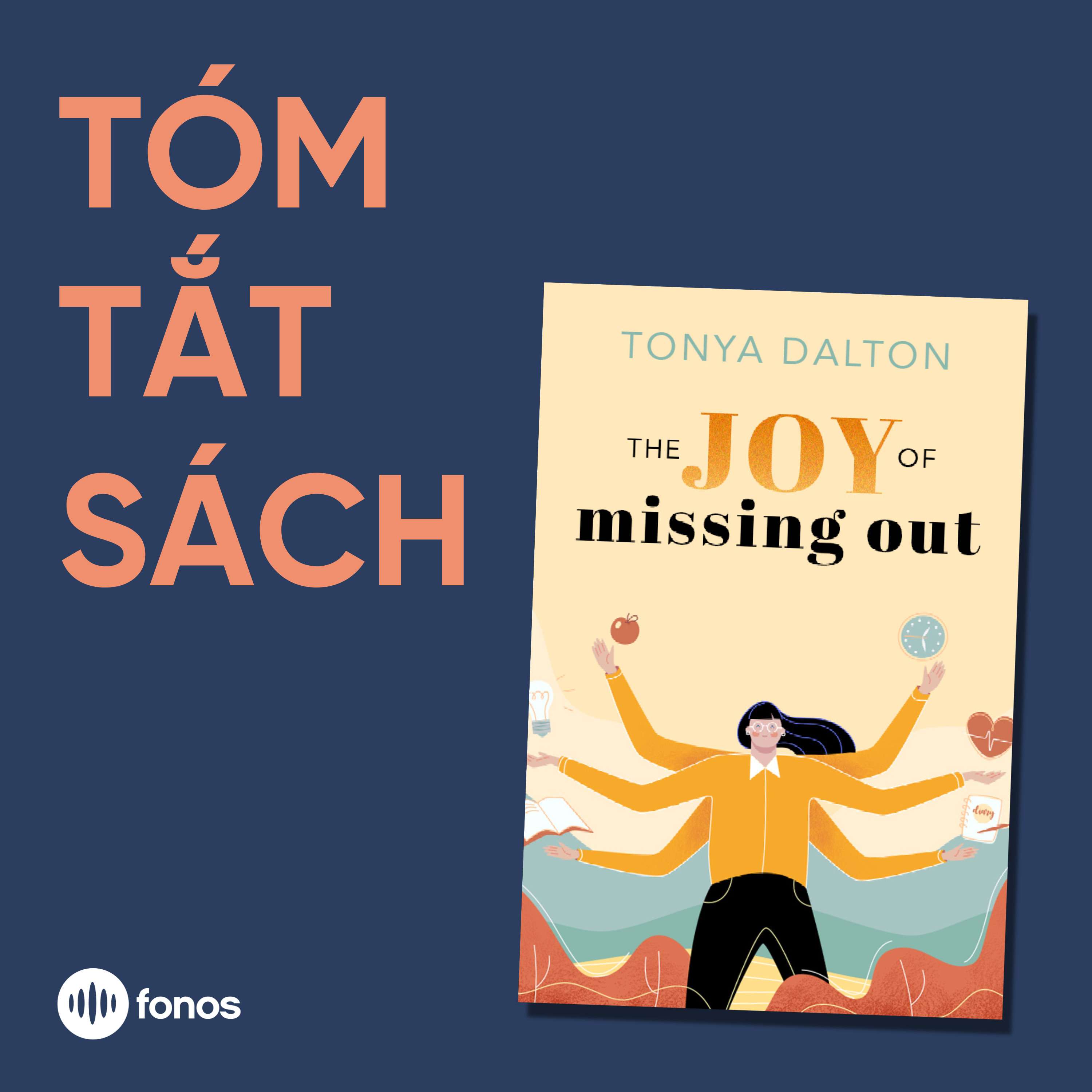 The Joy of Missing Out [Tóm Tắt Sách]