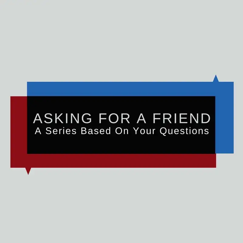 4.26.20 - Asking For A Friend: Mental Health - Pastor Cameron Lienhart