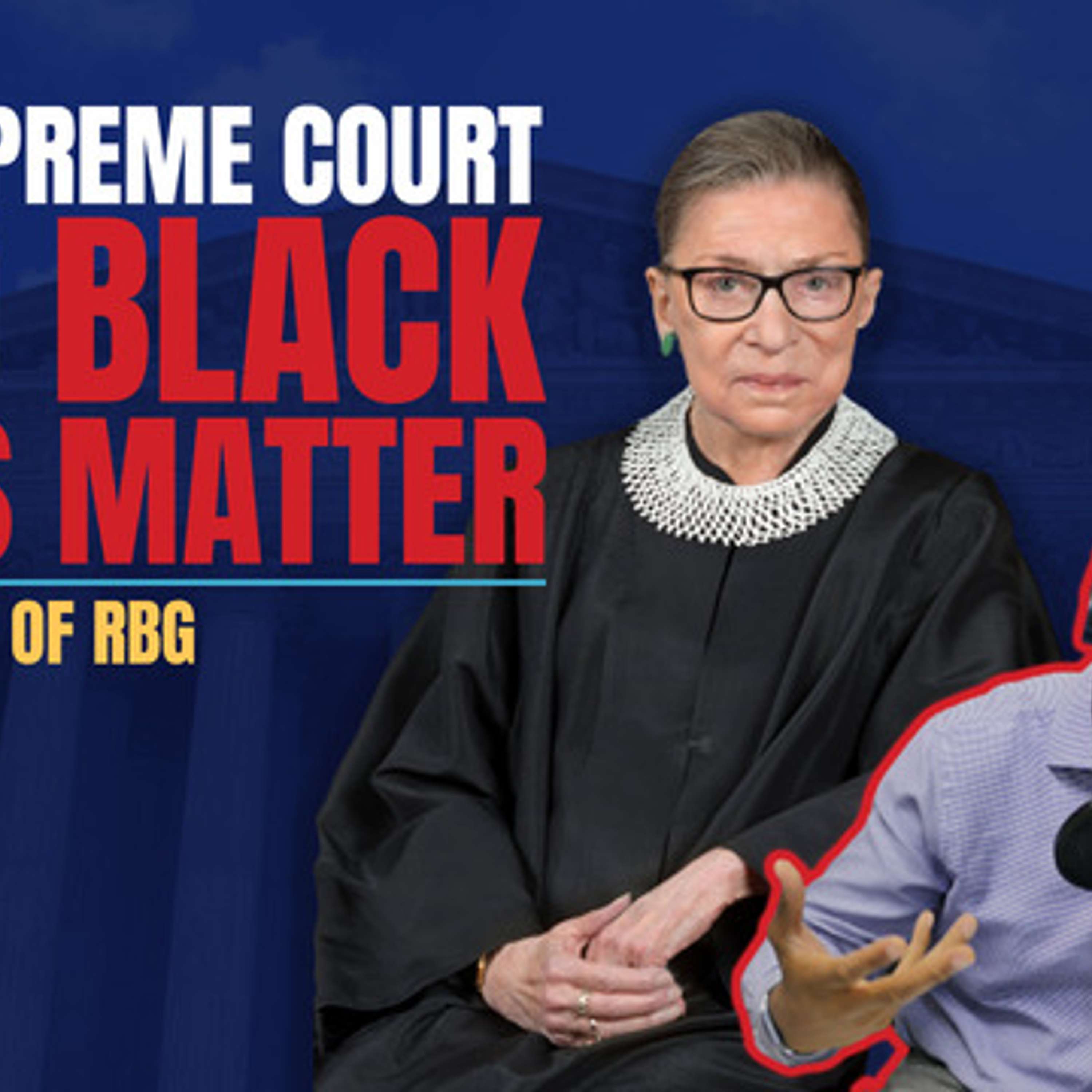 RBG and Black Lives