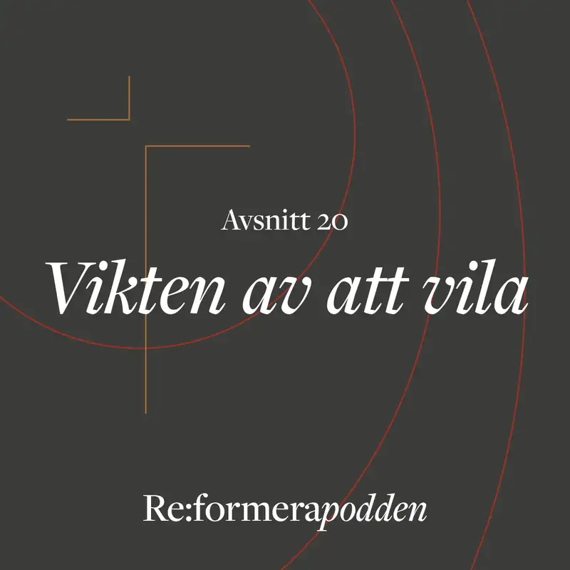 Avsnitt 20 - Vikten av att vila