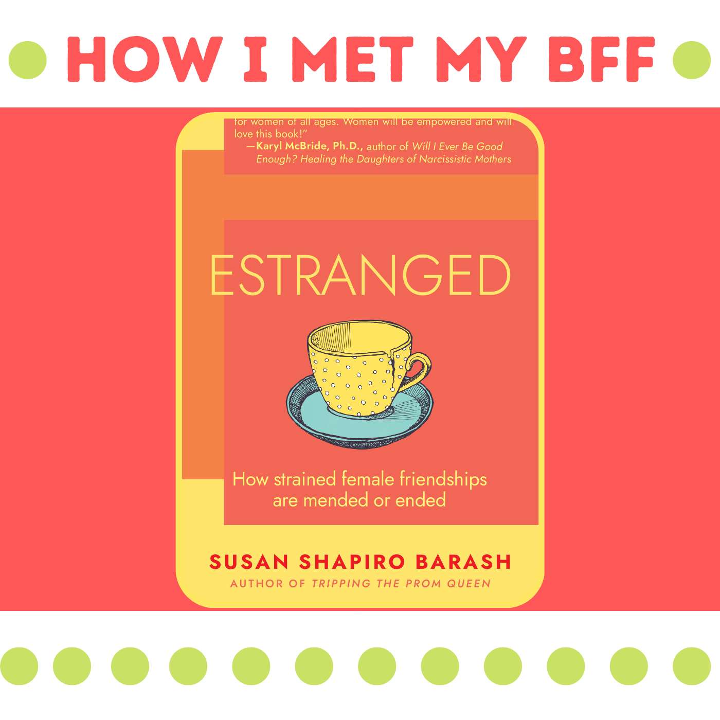 How I Met My BFF