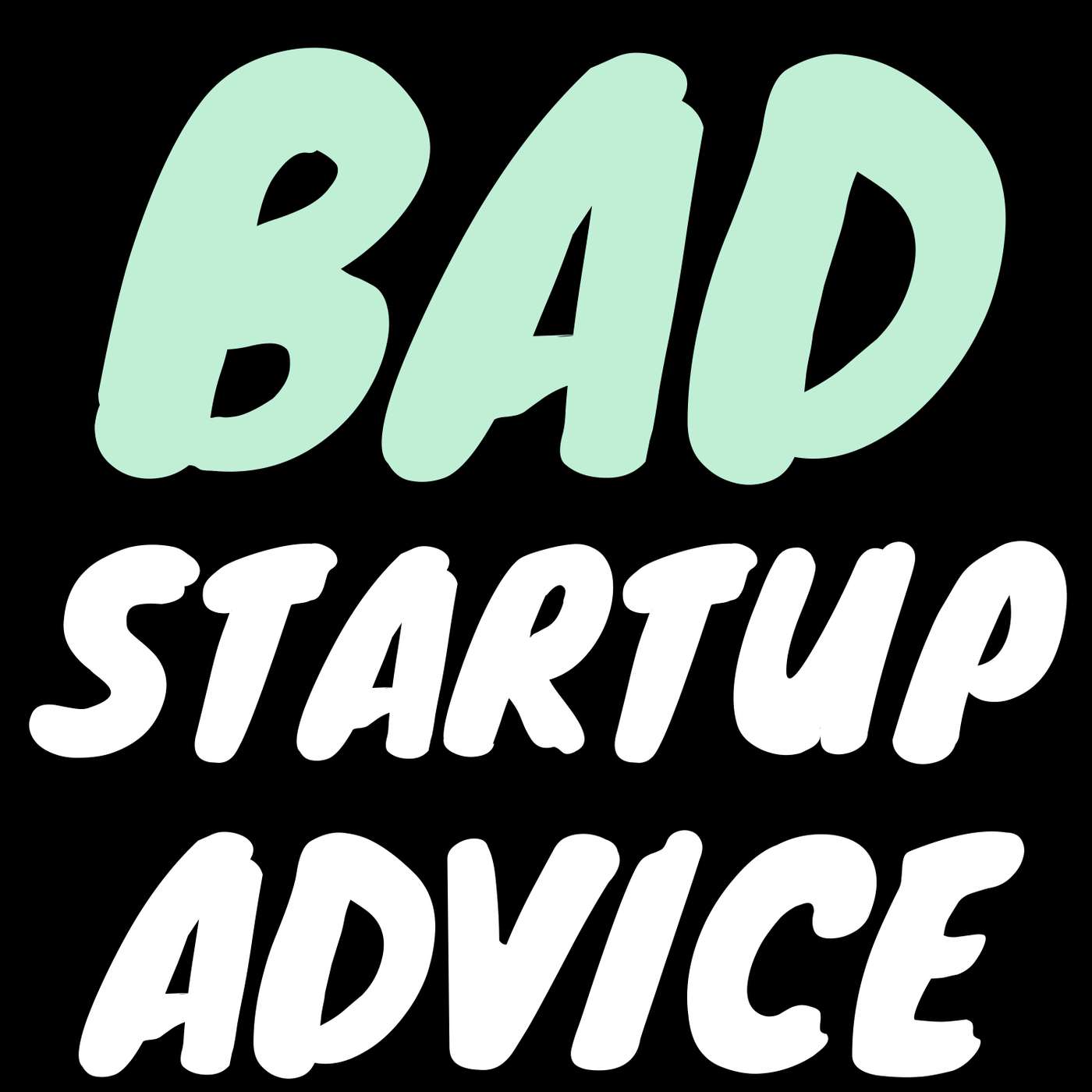 Bad Startup Advice cover artwork