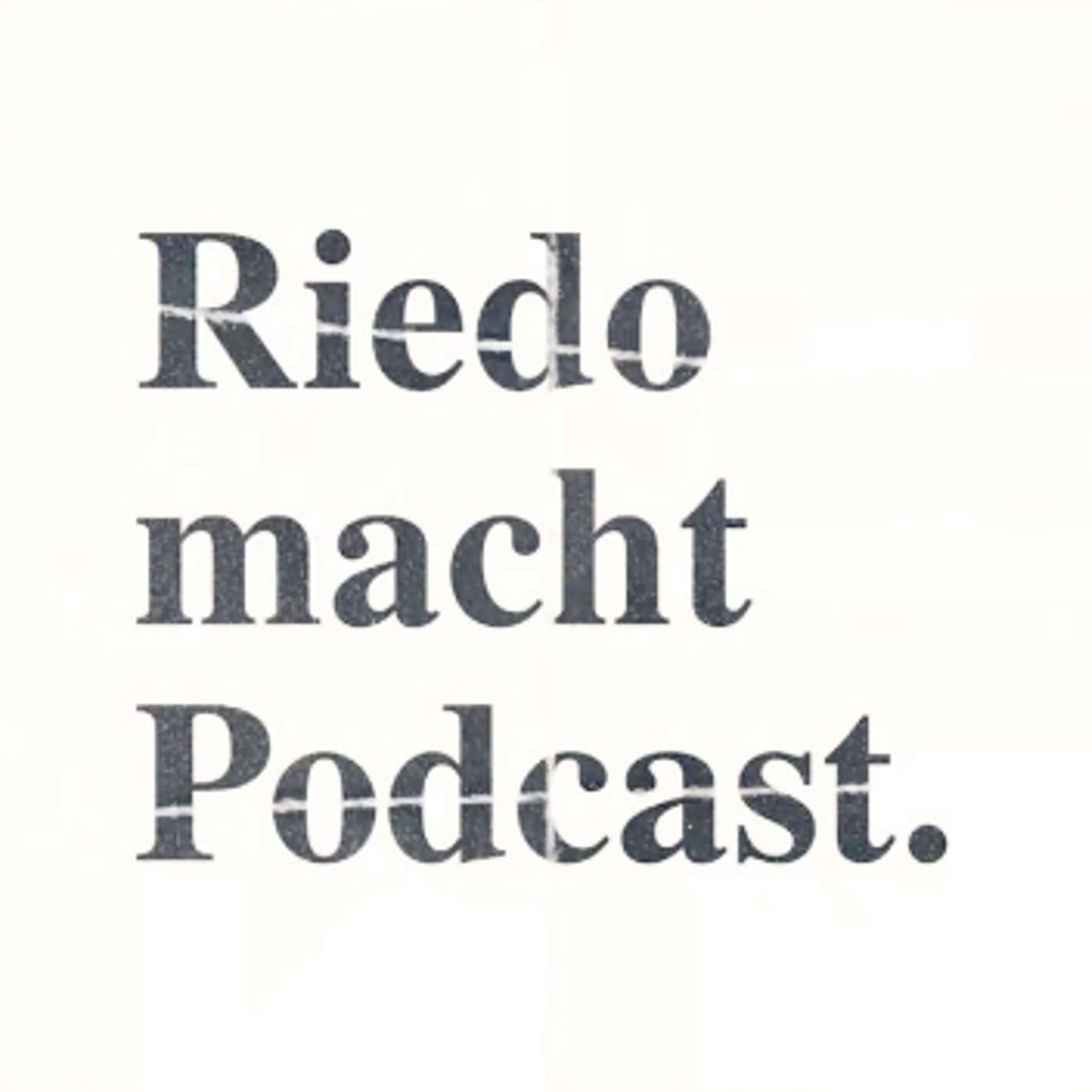 Riedo macht Podcast
