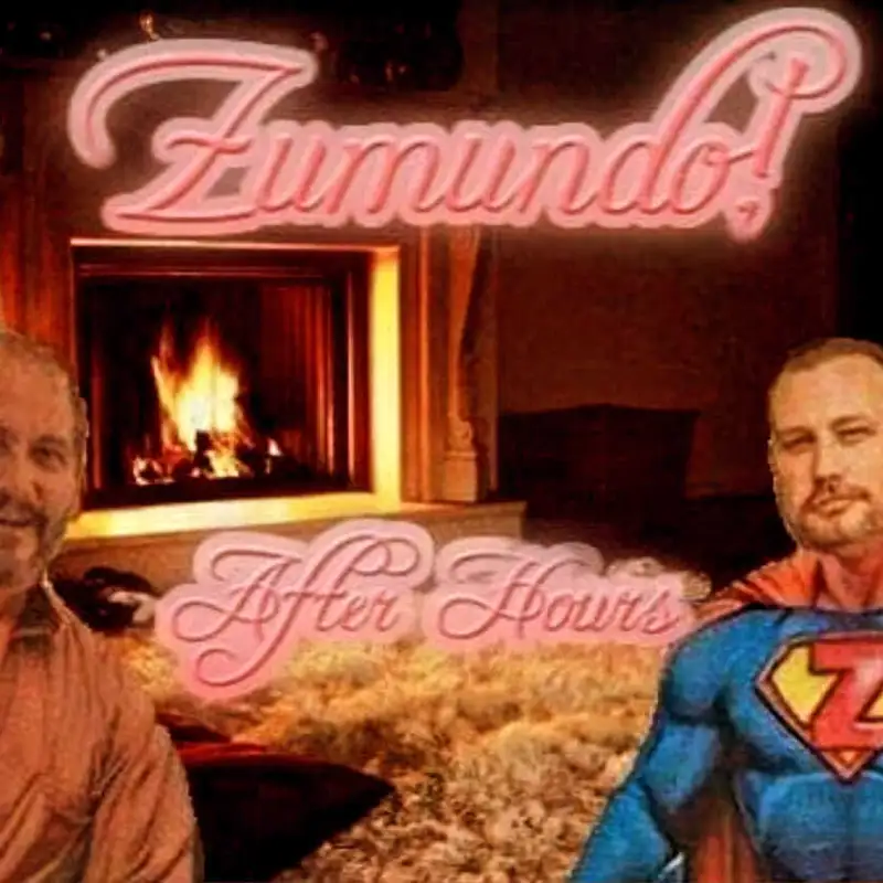 Episode 8.5: Zumundo! After Hours