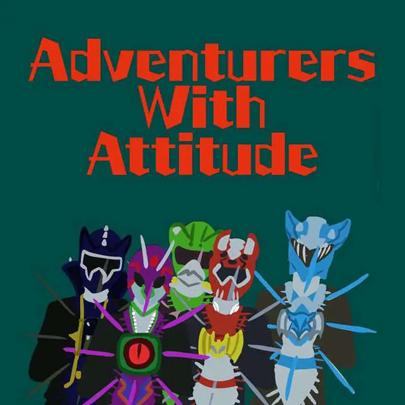 Adventurers with Attitude 10 - The Ballad of Jo'Maddron