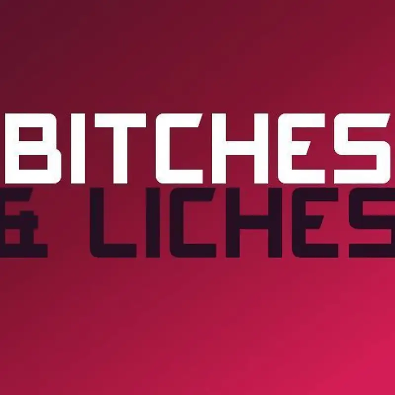 Bitches & Liches 010: Enormous Frog Secret Part 4
