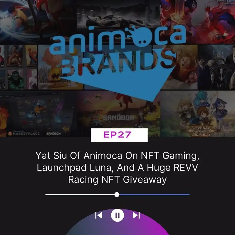 Yat Siu Of Animoca Brands On NFT Gaming, Launchpad Luna, And A Huge REVV Racing NFT Giveaway, Plus: Polygon NFT Gaming Studio, Gary Vee Leads Anheuser-Busch, And More...