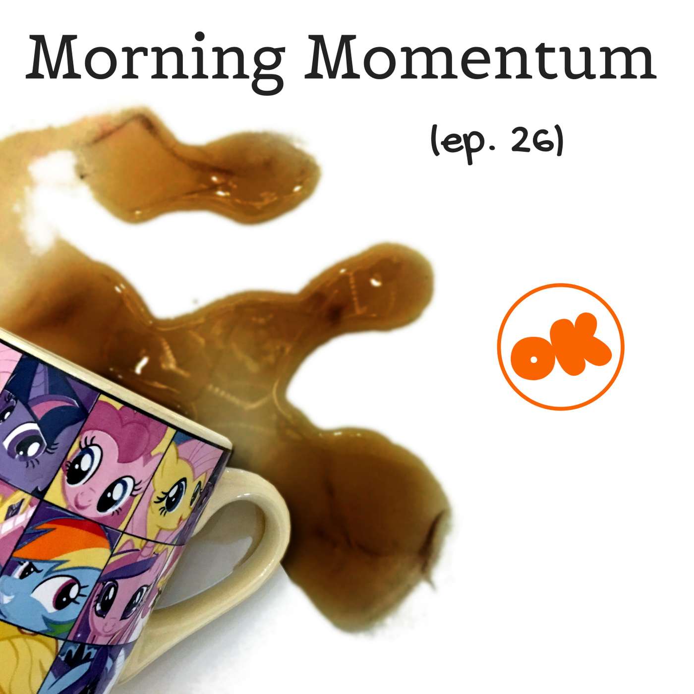 026. Morning Momentum - The Post-Sleepy Episode