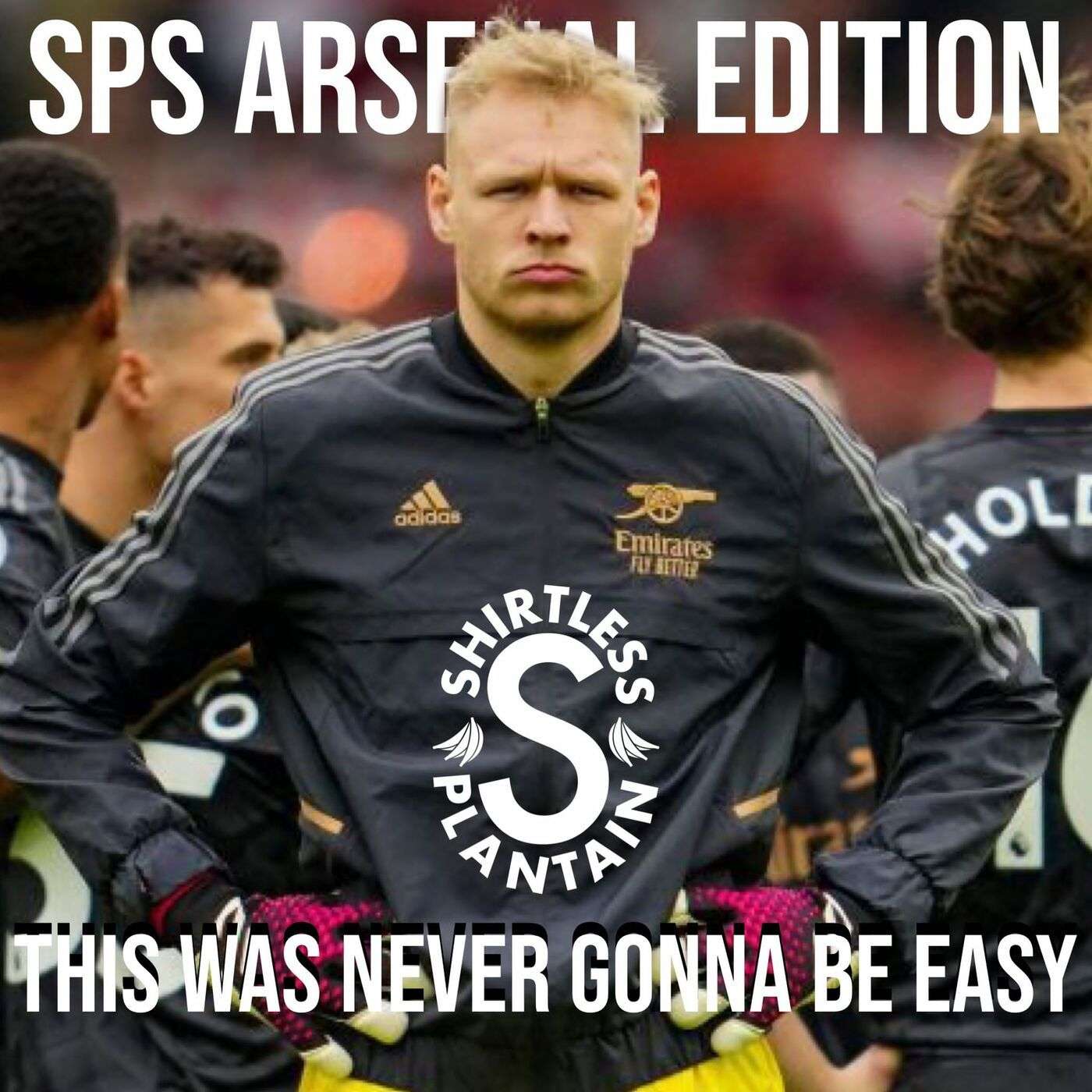 SPS Arsenal Edition - This Was Never Gonna Be Easy