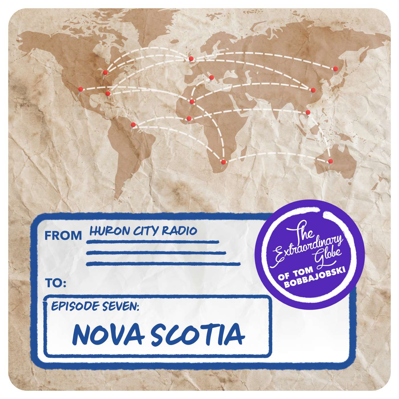 The Extraordinary Globe of Tom Bobbajobski - Episode 7 - Nova Scotia