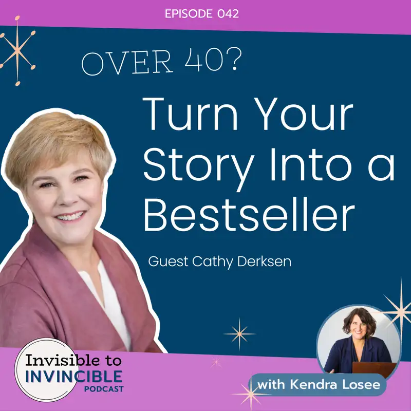 EP 042 | Turn Your Story Into a Bestseller with Cathy Derksen