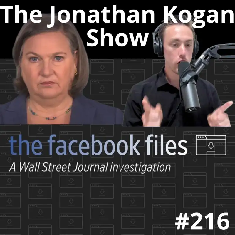 Unveiling the Facebook Files: Exposing 1st Amendment Violations and Unmasking War Criminal Victoria Nuland - #216