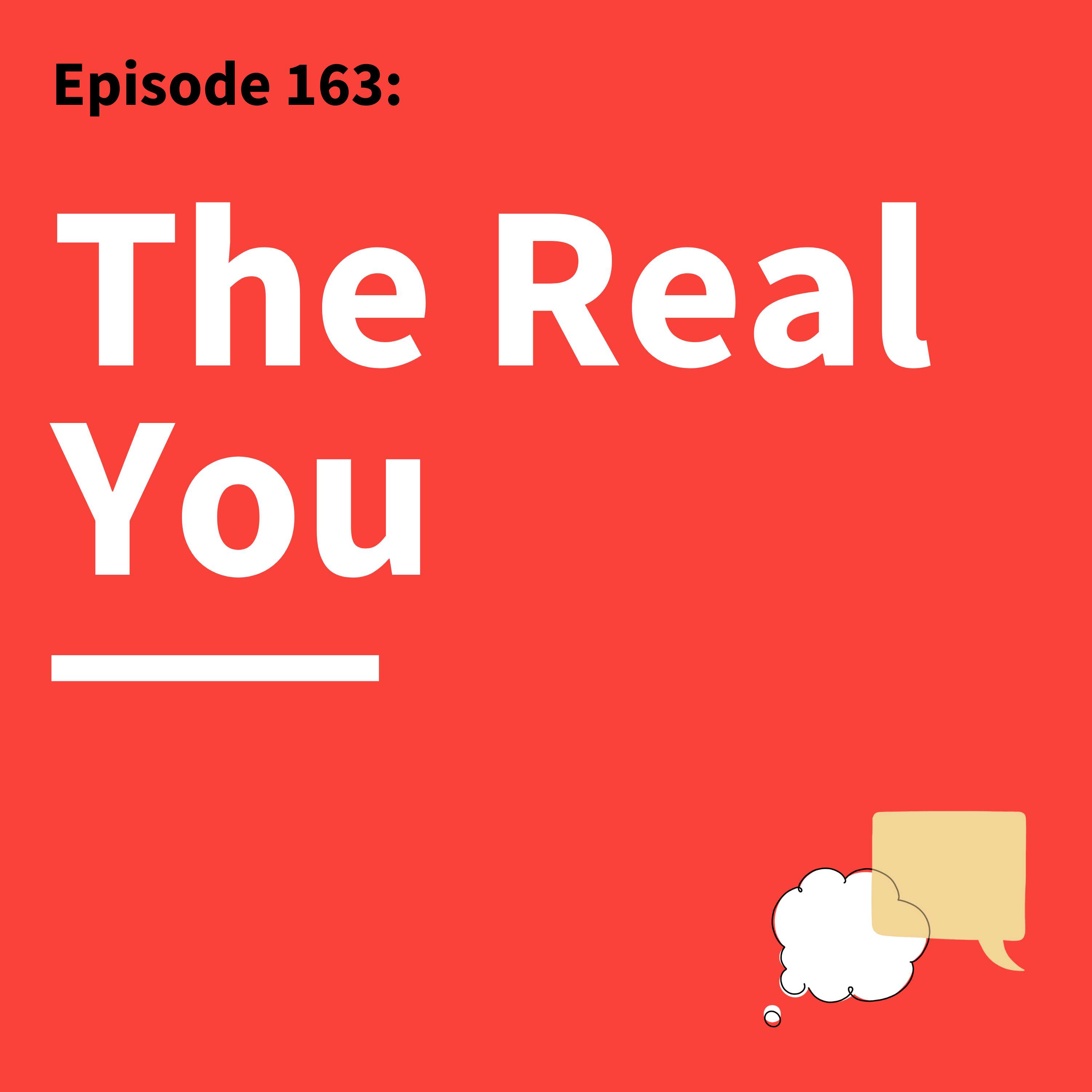 163. Is Your Audience Ignoring You? How Authenticity Creates Connection