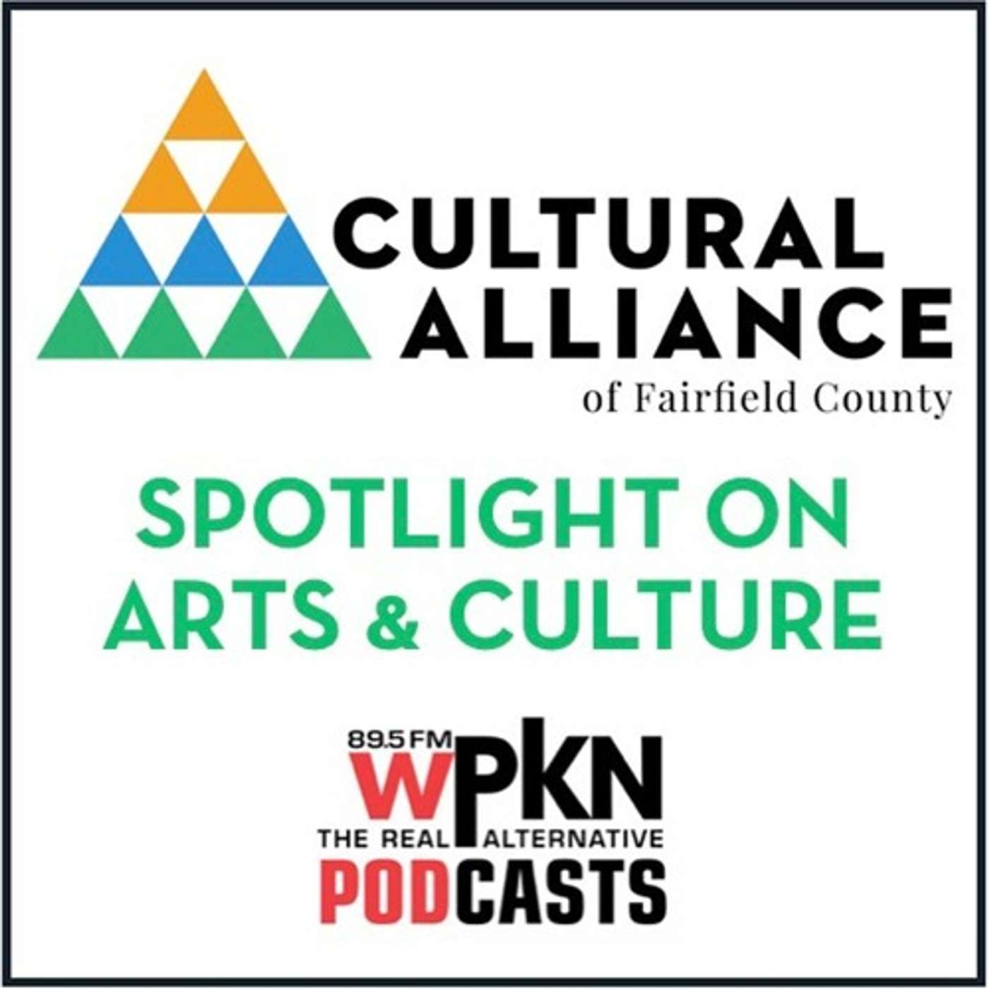 Cultural Alliance of Fairfield County - Spotlight on Arts & Culture Podcast