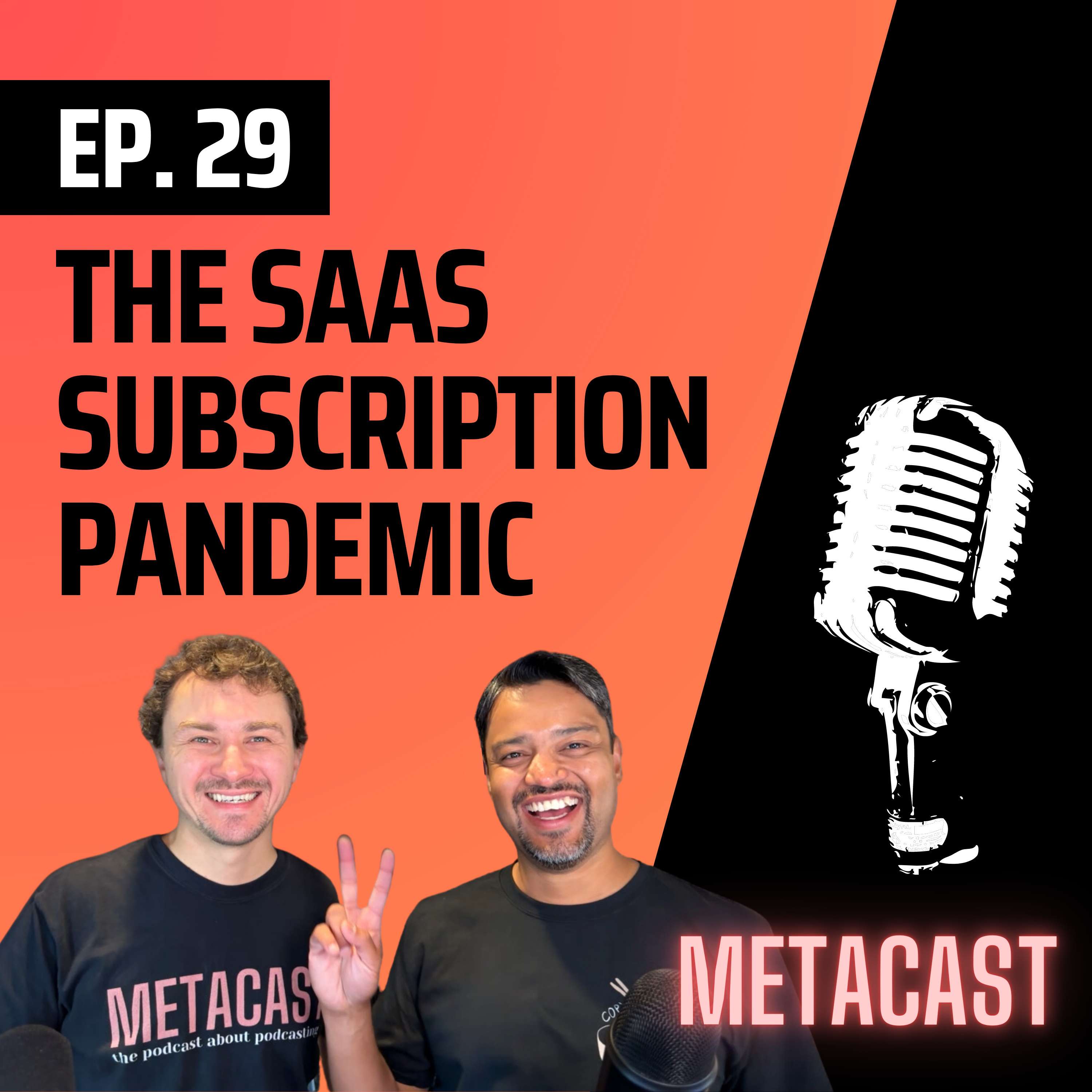 29. The SaaS Subscription Pandemic - podcast episode cover