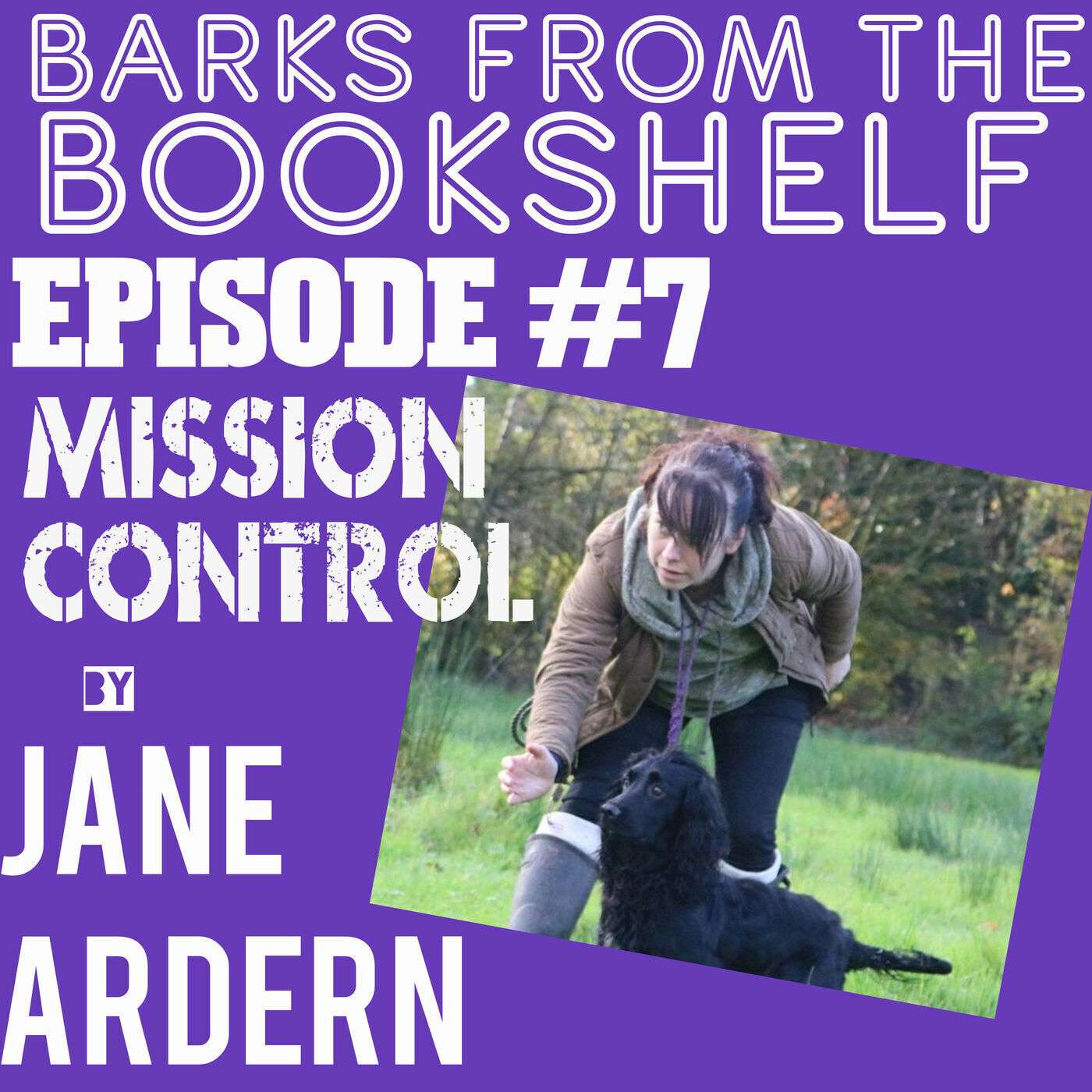 #07 Jane Ardern - Mission Control