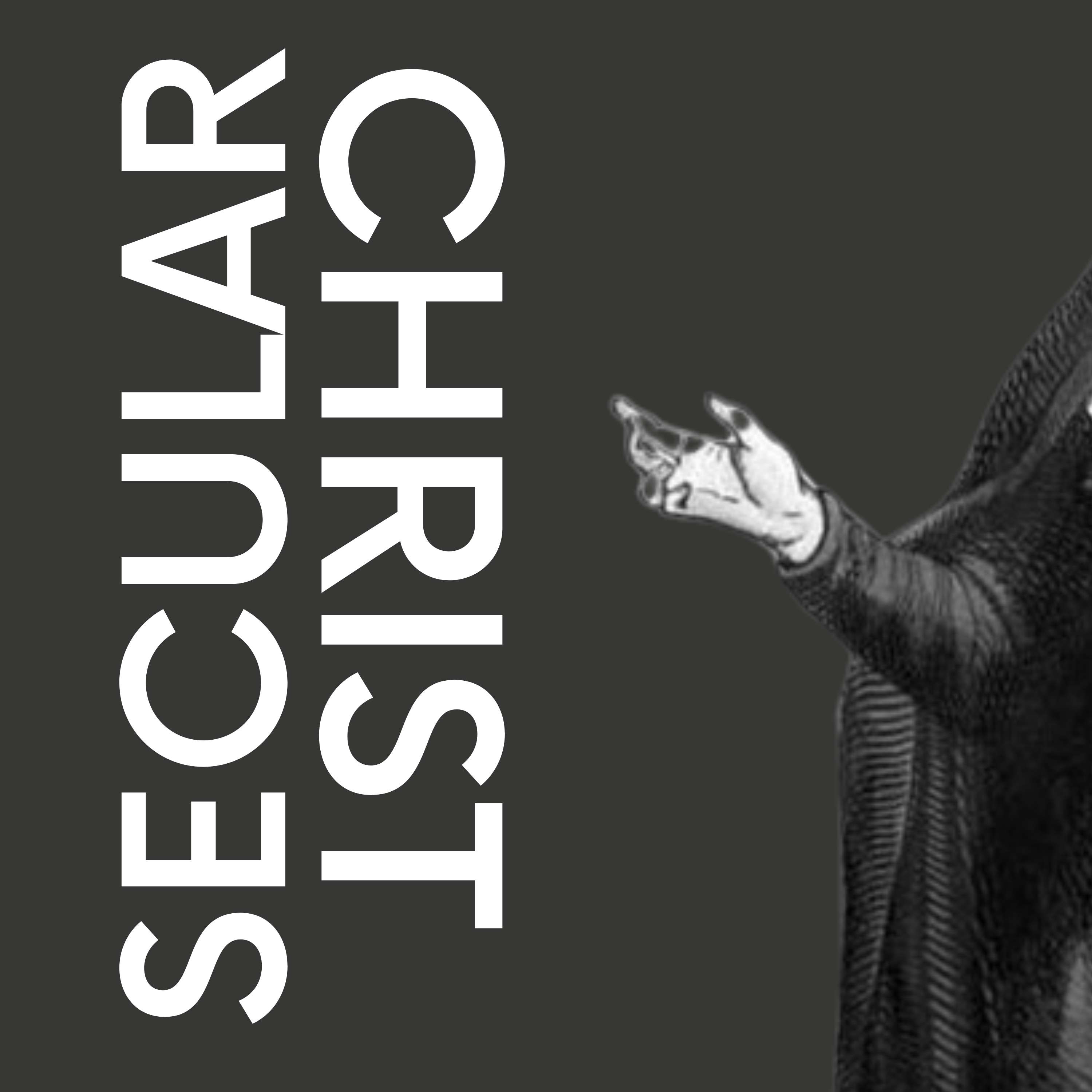S3E1 Secular Christ 3 | Seeds of Secular Christianity