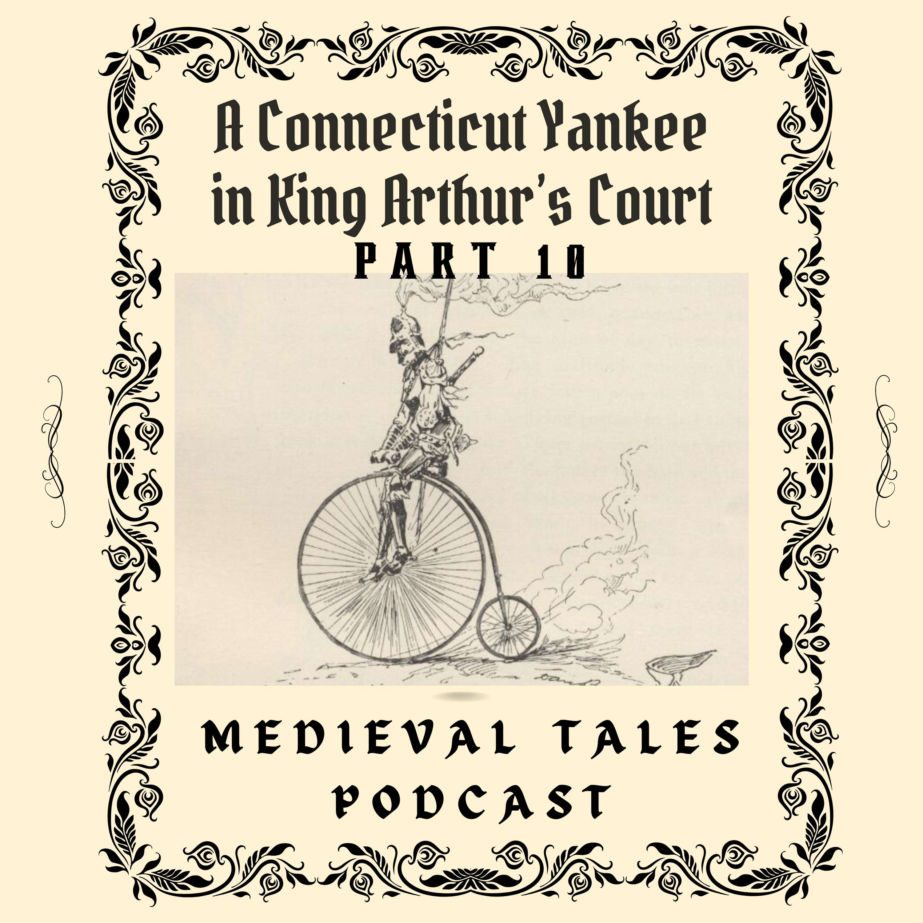 MTP024 - A Connecticut Yankee in King Arthur's Court, Part 10