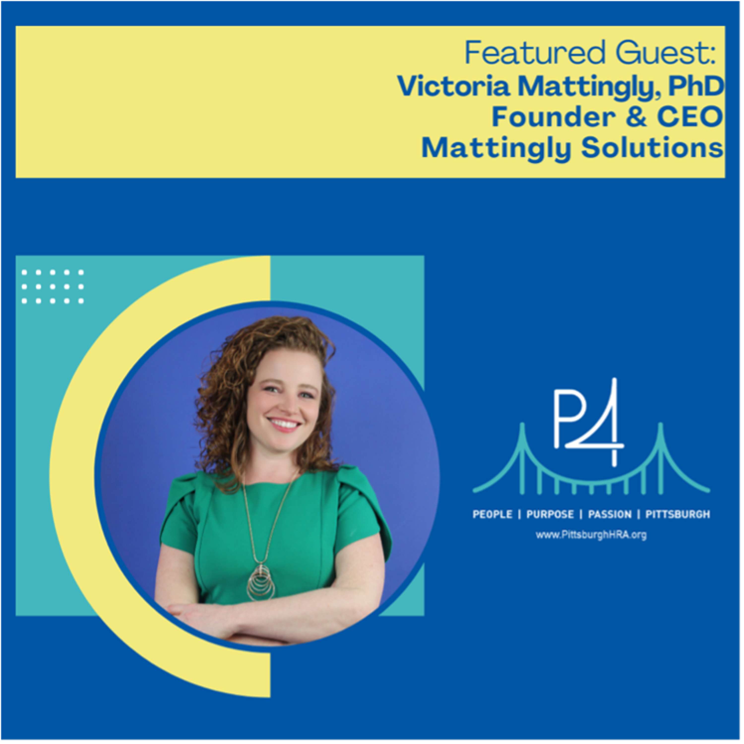 PHRA - P4:  People, Purpose, Passion, Pittsburgh