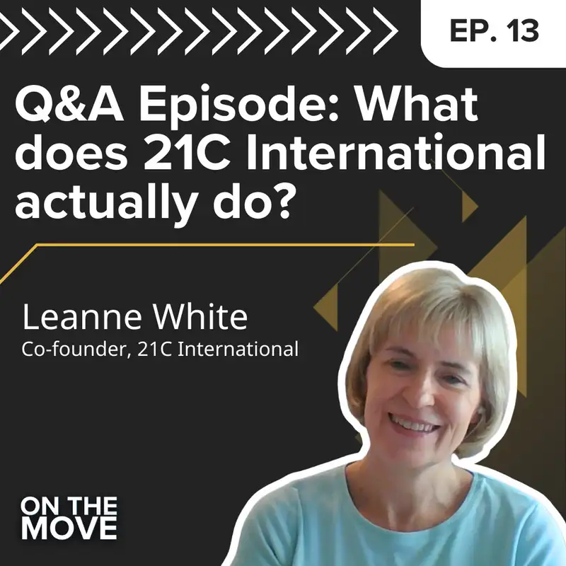 Q&A Episode: What does 21C International actually do? | E13