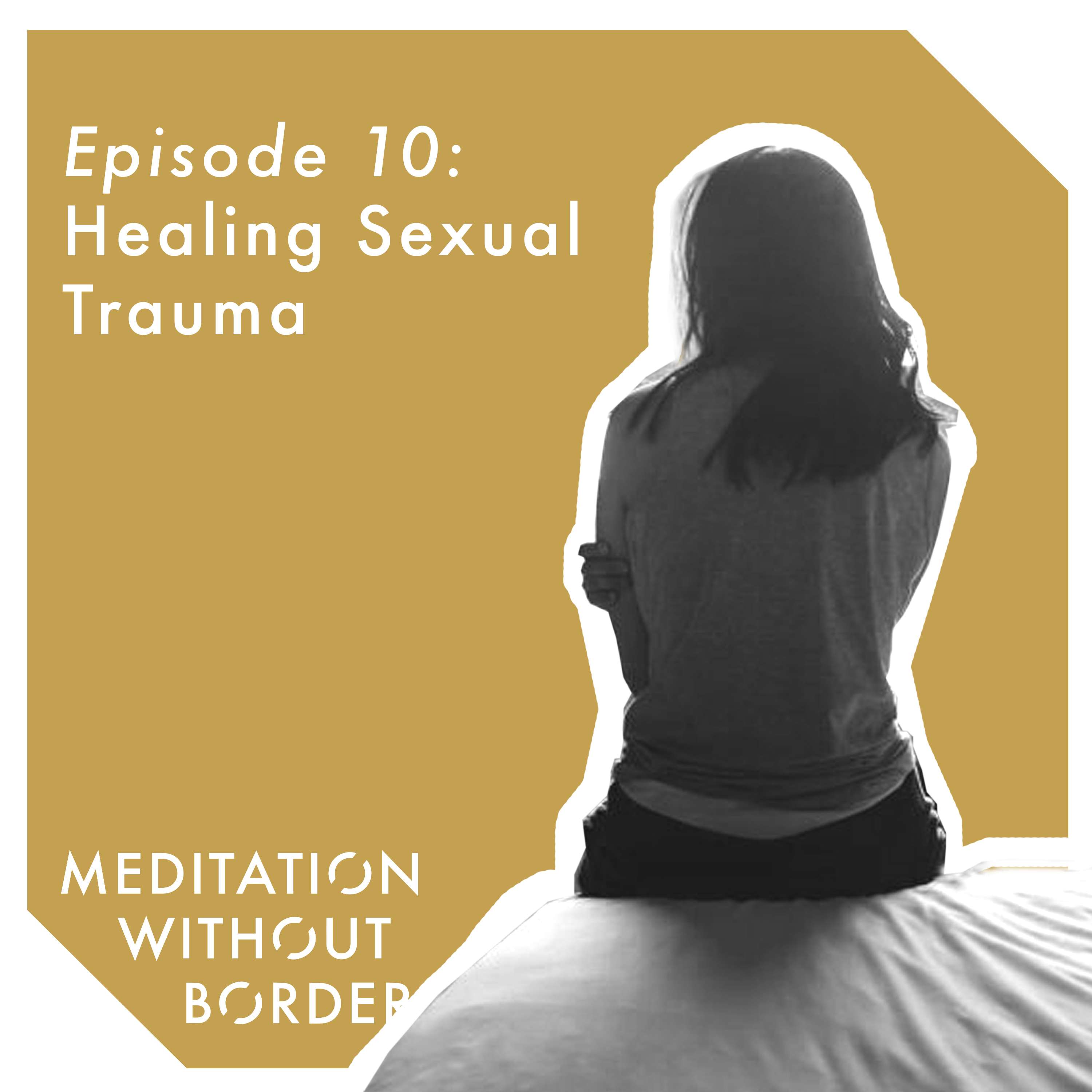 Meditation Without Borders – Being the Change Podcast