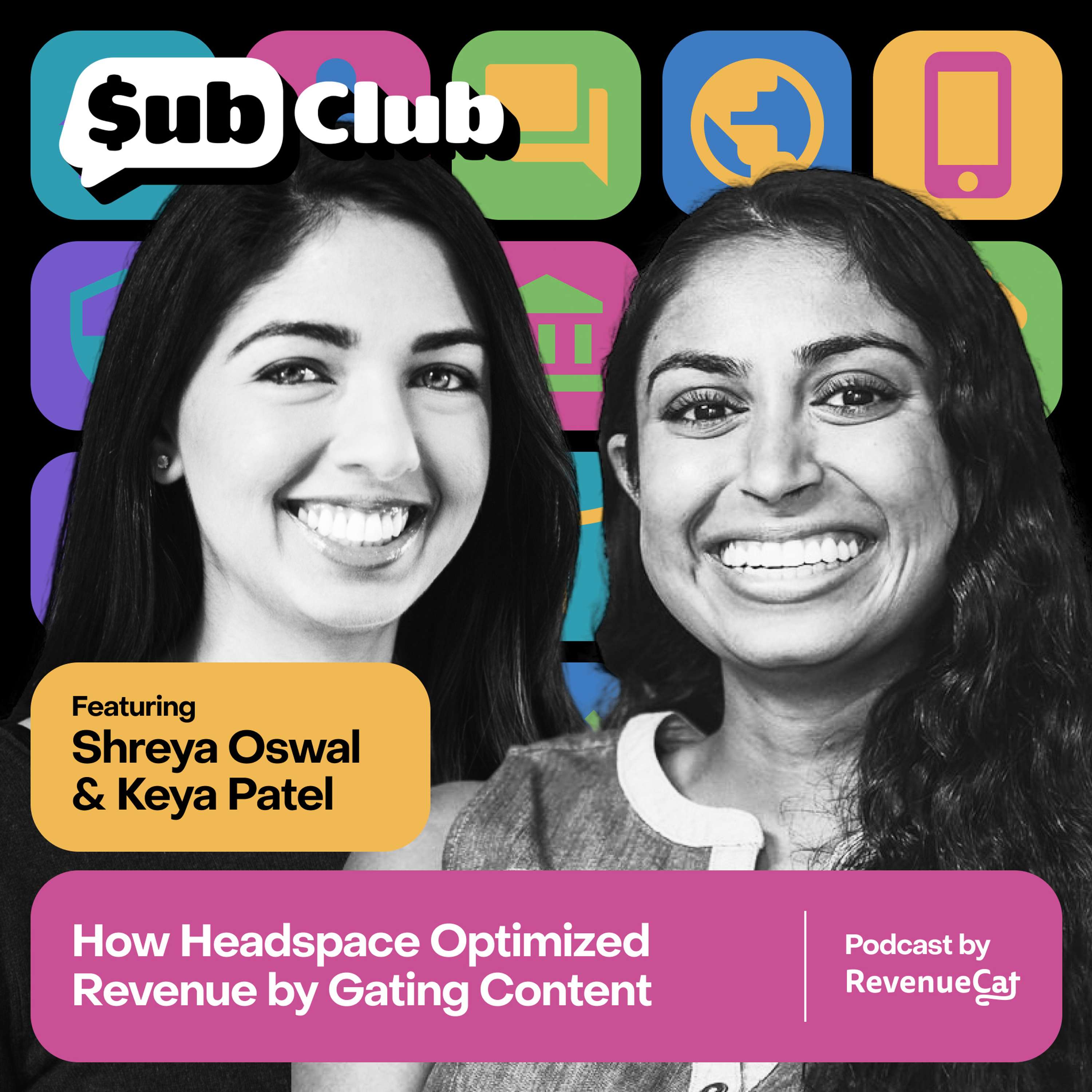 How Headspace Optimized Revenue by Gating Content — Shreya Oswal and Keya Patel, Headspace - podcast episode cover