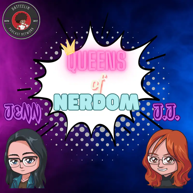 The Queens of Nerdom Podcast