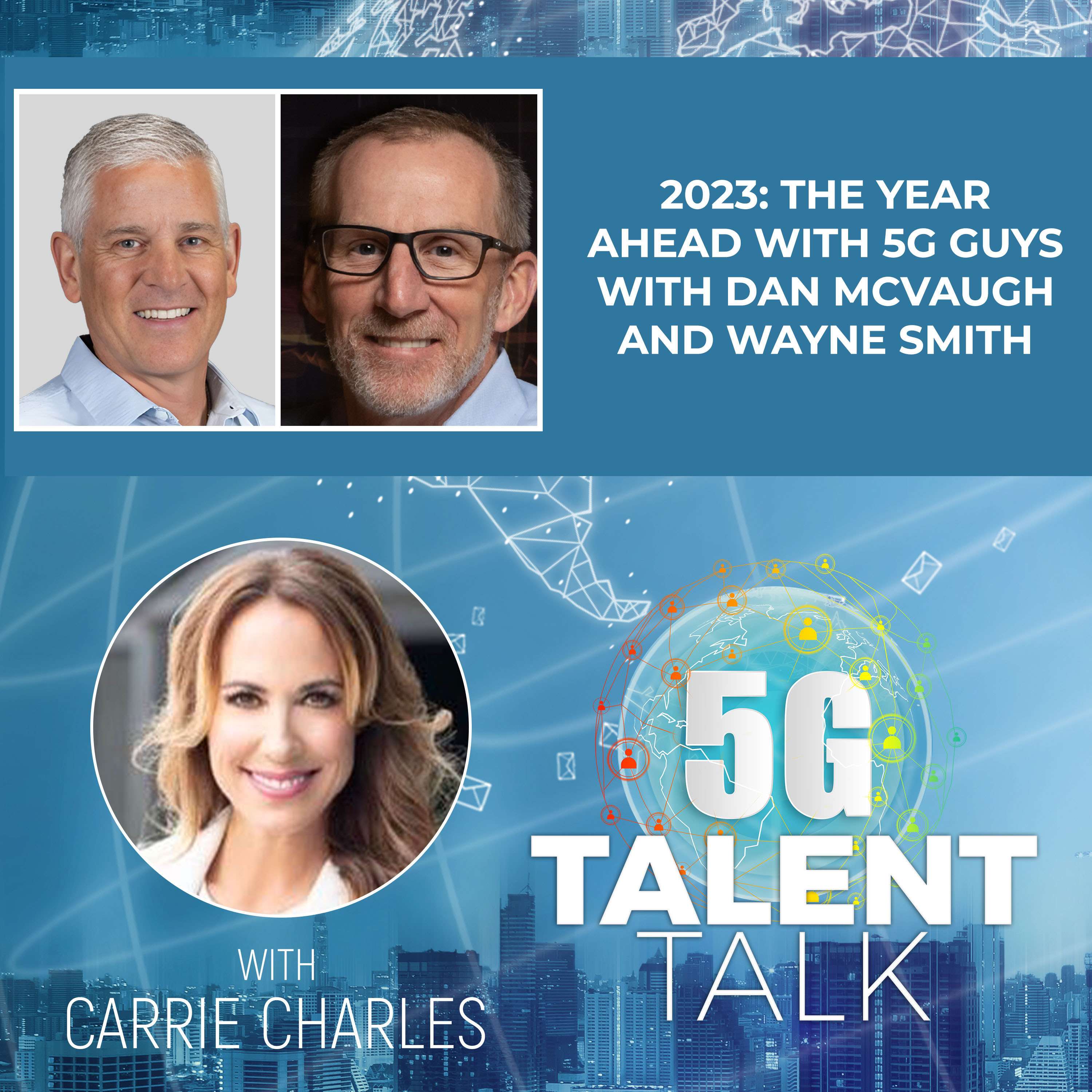 cover of episode 2023: The Year Ahead with 5G Guys with Dan McVaugh and Wayne Smith