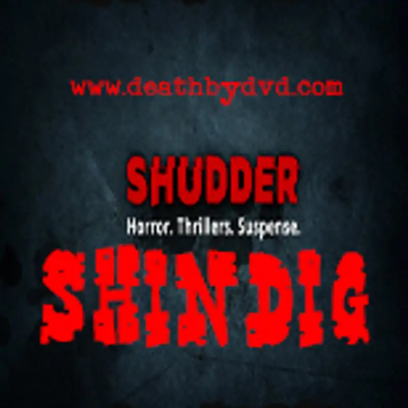 The Shudder Shindig