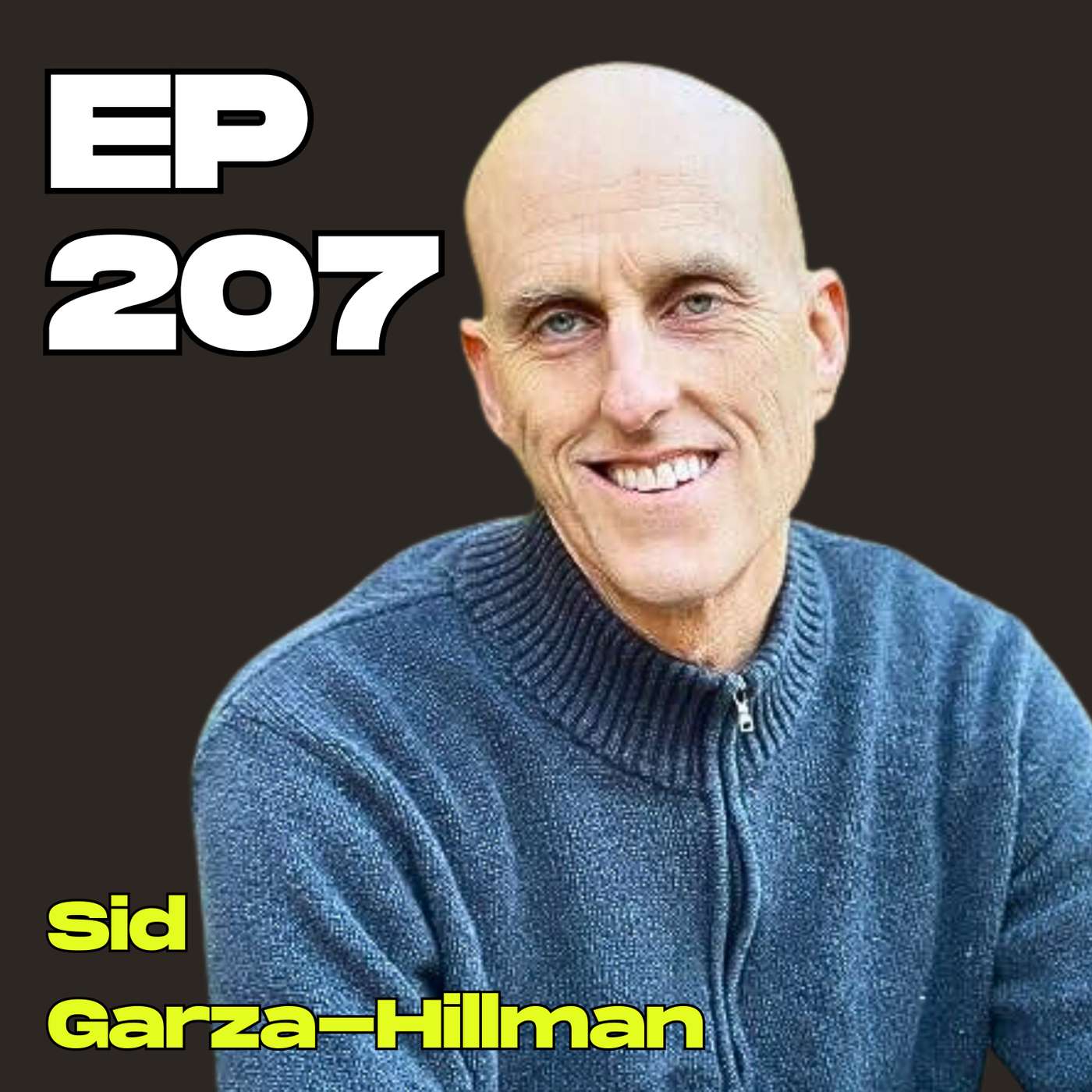 #207 - Lessons from the Ultra Running Trail with Sid Garza-Hillman