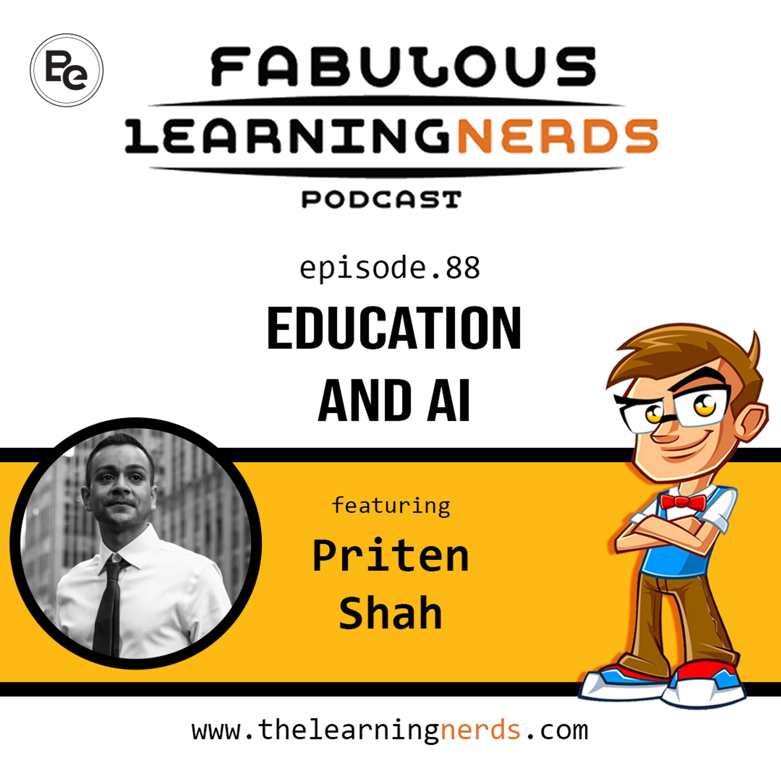 Episode 88 - Education and AI featuring Priten Shah - podcast episode cover